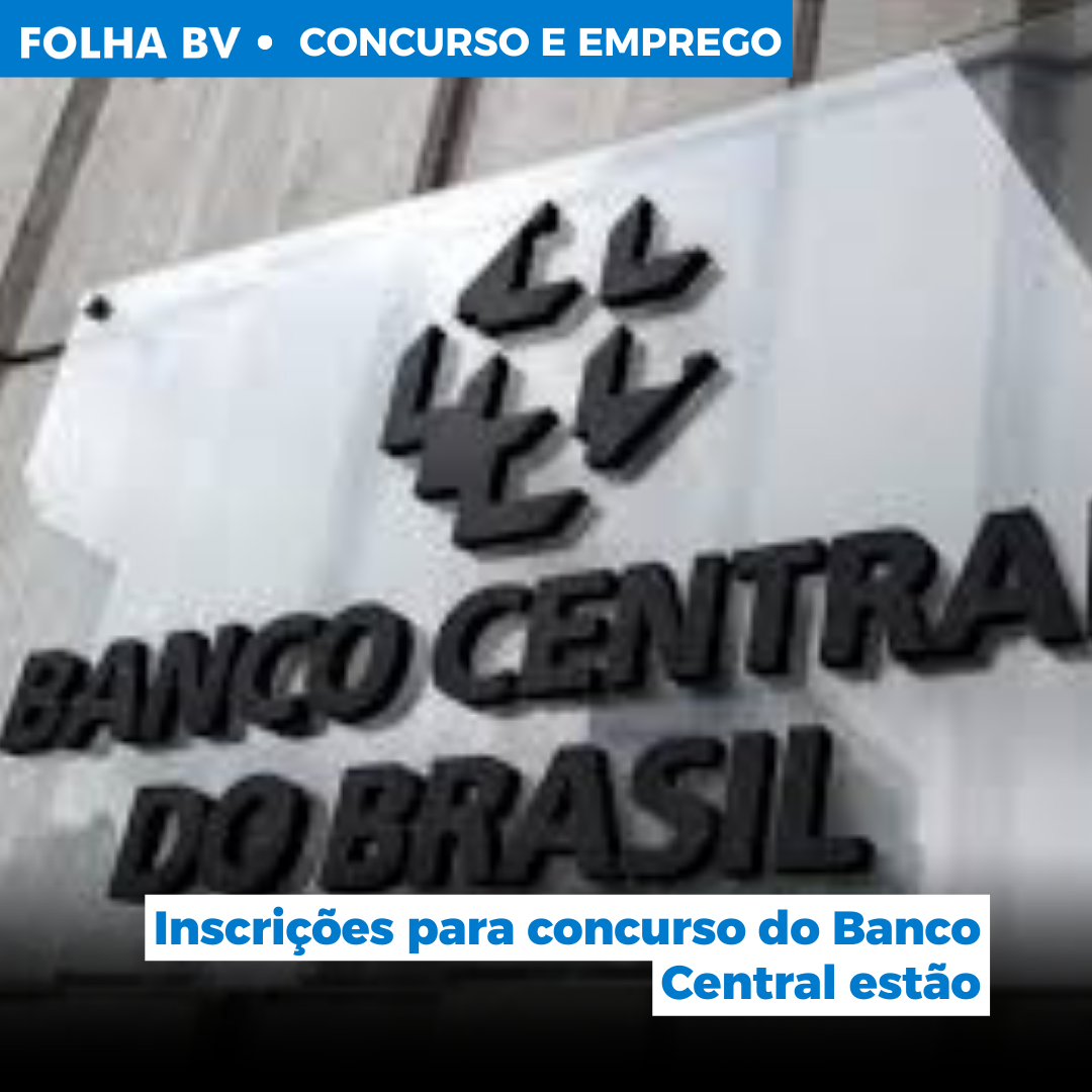 Inscrições para concurso do Banco Central estão abertas