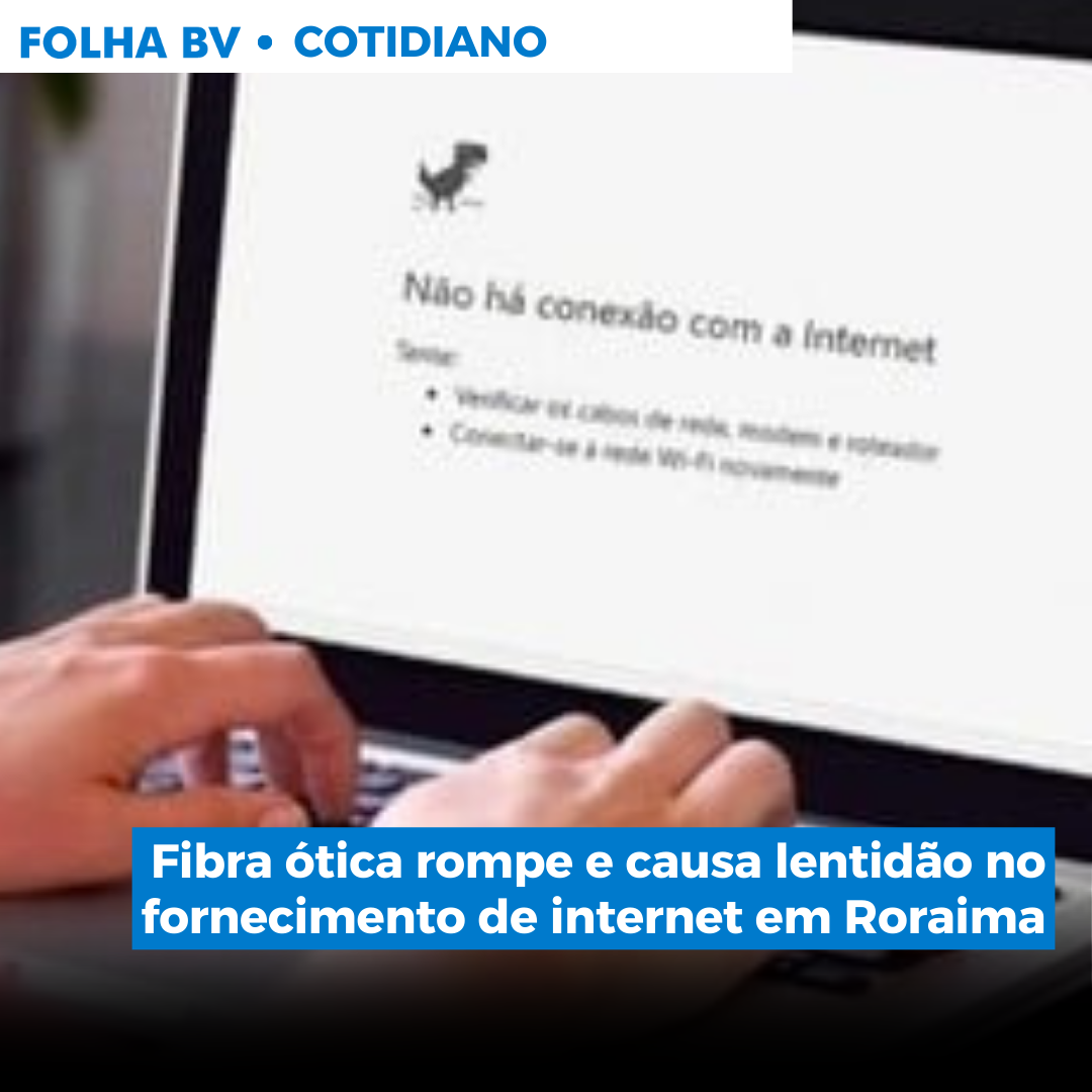 https://www.folhabv.com.br/cotidiano/fibra-otica-rompe-e-causa-lentidao-no-fornecimento-de-internet-em-roraima-2/
