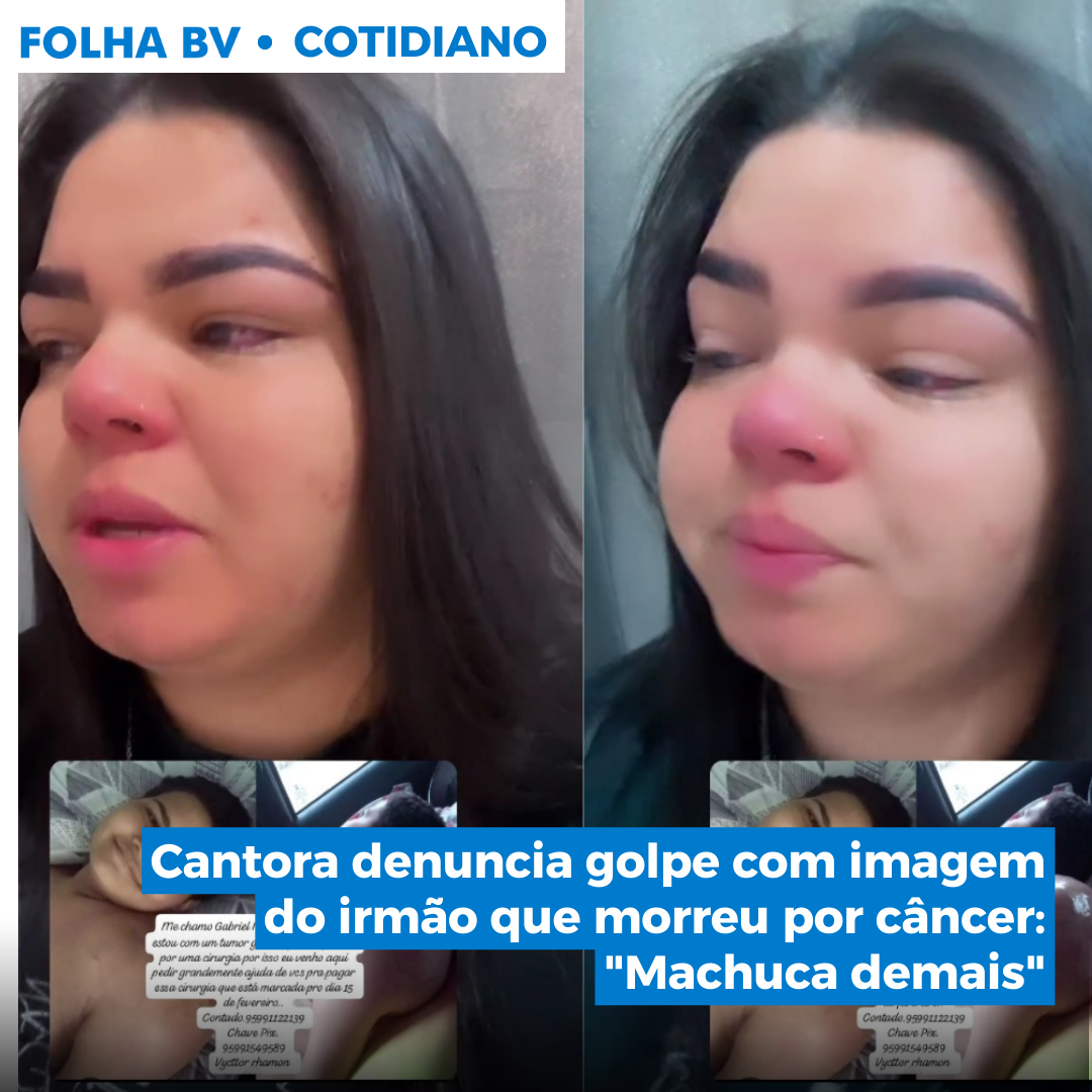 https://www.folhabv.com.br/cotidiano/cantora-denuncia-golpe-com-imagem-do-irmao-que-morreu-por-cancer-machuca-demais/
