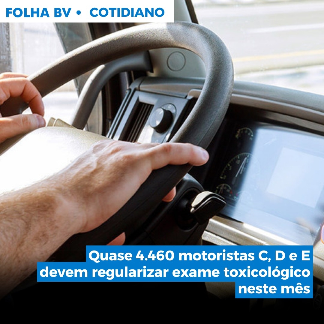 Quase 4.460 motoristas C, D e E devem regularizar exame toxicológico neste mês