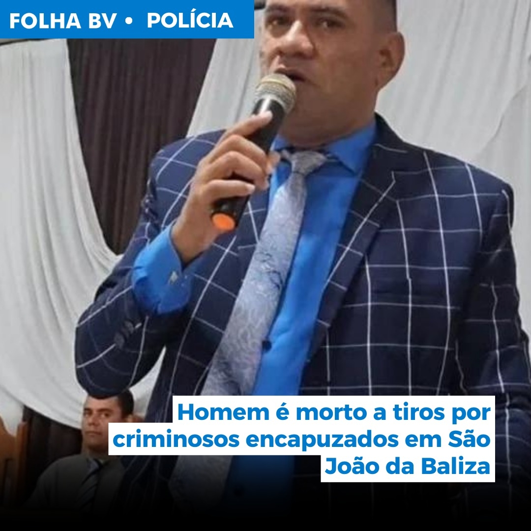 https://www.folhabv.com.br/policia/homem-e-morto-a-tiros-por-criminosos-encapuzados-em-sao-joao-da-baliza/