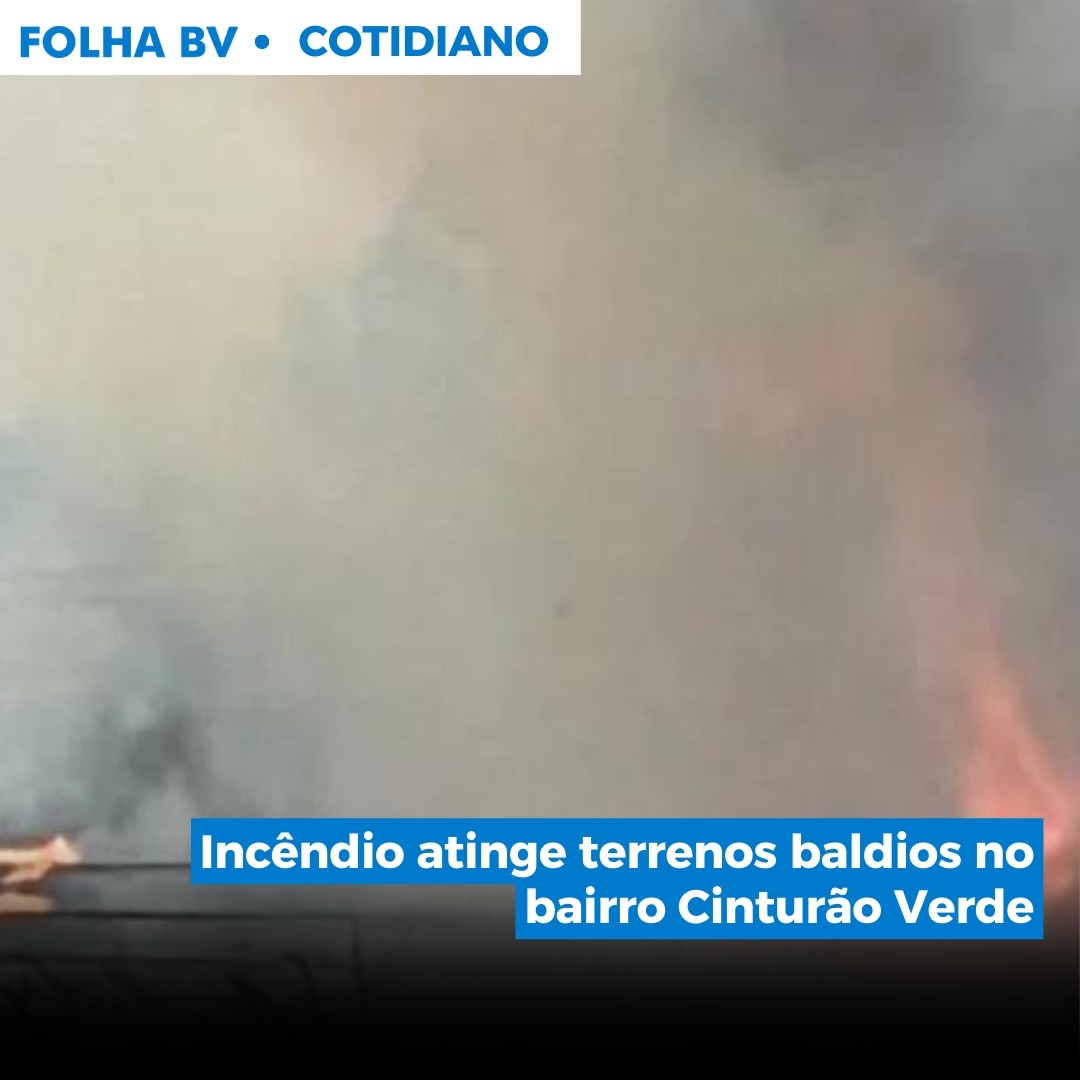 https://www.folhabv.com.br/cotidiano/incendio-atinge-terrenos-baldios-no-bairro-cinturao-verde/