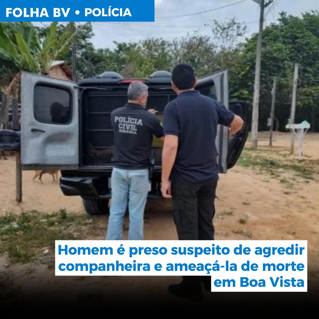https://www.folhabv.com.br/policia/homem-e-preso-suspeito-de-agredir-companheira-e-ameaca-la-de-morte-em-boa-vista/