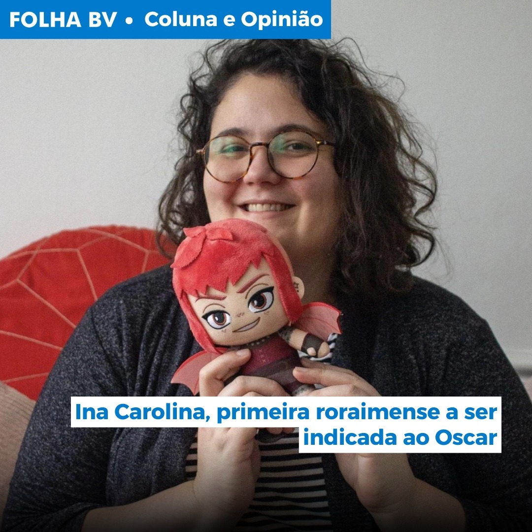 https://www.folhabv.com.br/colunas/coluna-social-indicado-ao-oscar-na-categoria-animacao-o-filme-nimona-teve-como-lead-character-modeler-a-roraimense-ina-carolina/
