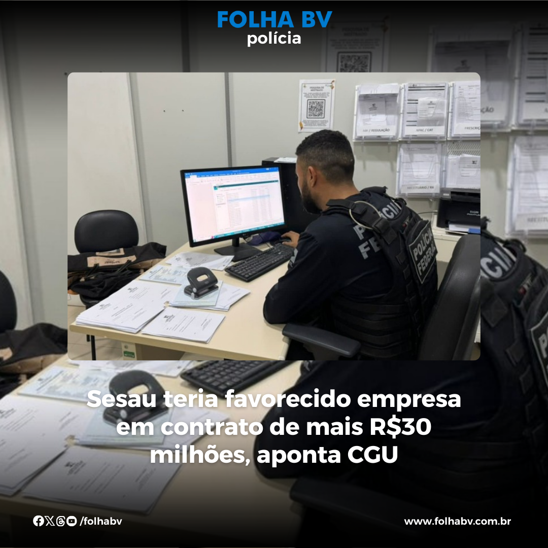 https://www.folhabv.com.br/policia/sesau-teria-favorecido-empresa-em-contrato-de-mais-r30-milhoes-aponta-cgu/