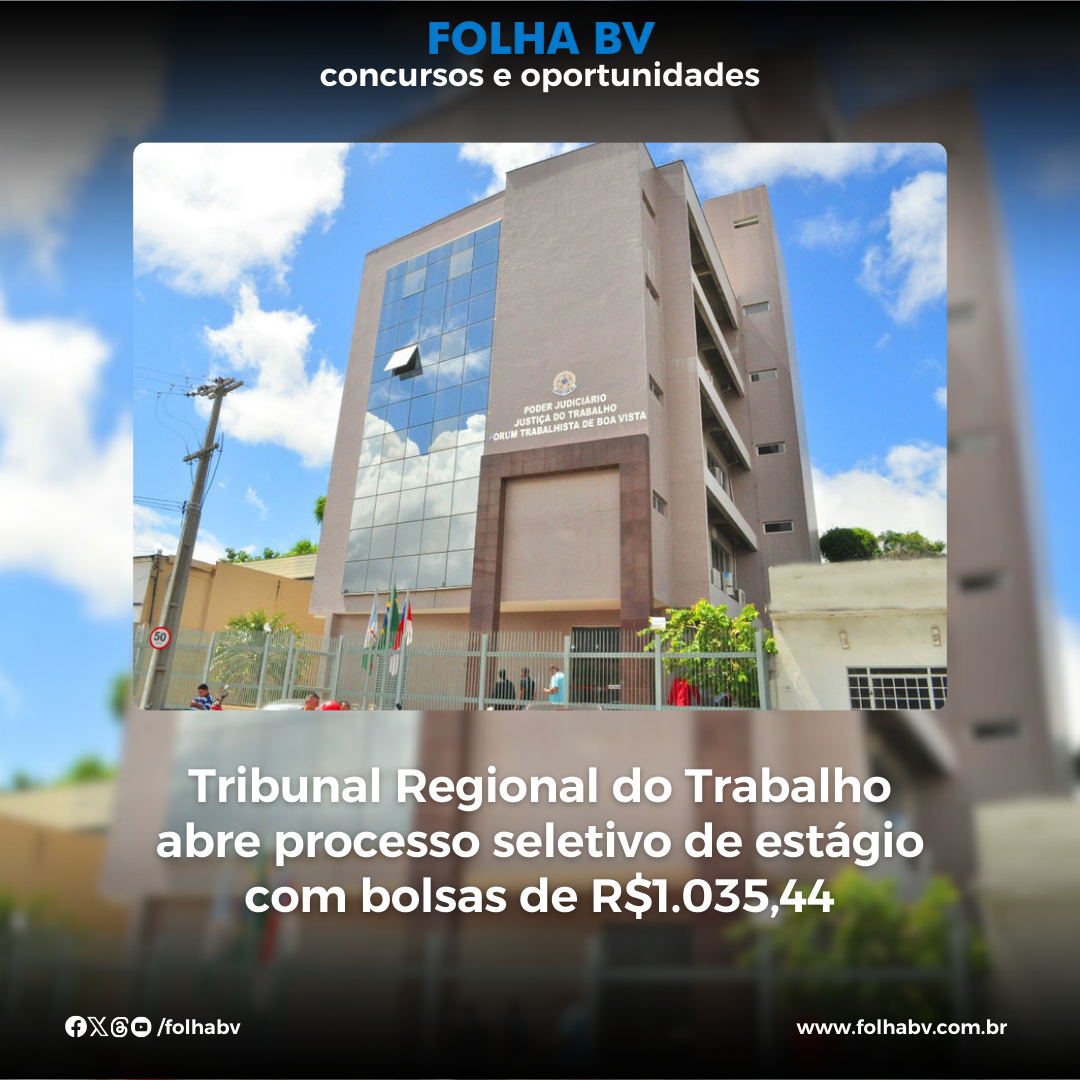 https://www.folhabv.com.br/concursos-e-emprego/saiba-como-estagiar-no-tribunal-regional-do-trabalho/
