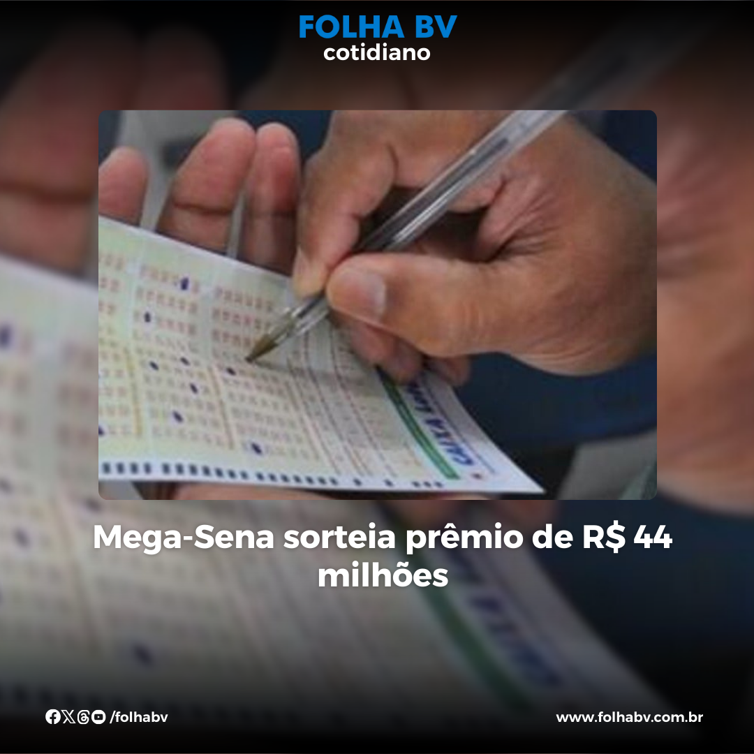 https://www.folhabv.com.br/economia/mega-sena-sorteia-premio-de-r-44-milhoes/