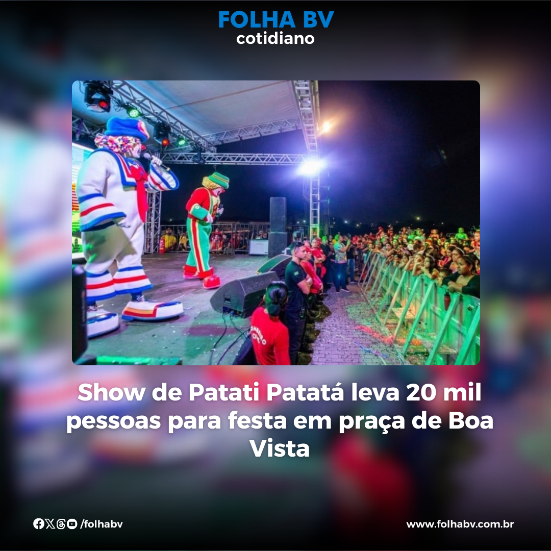 https://www.folhabv.com.br/cotidiano/show-de-patati-patata-leva-20-mil-pessoas-para-festa-em-praca-de-boa-vista/