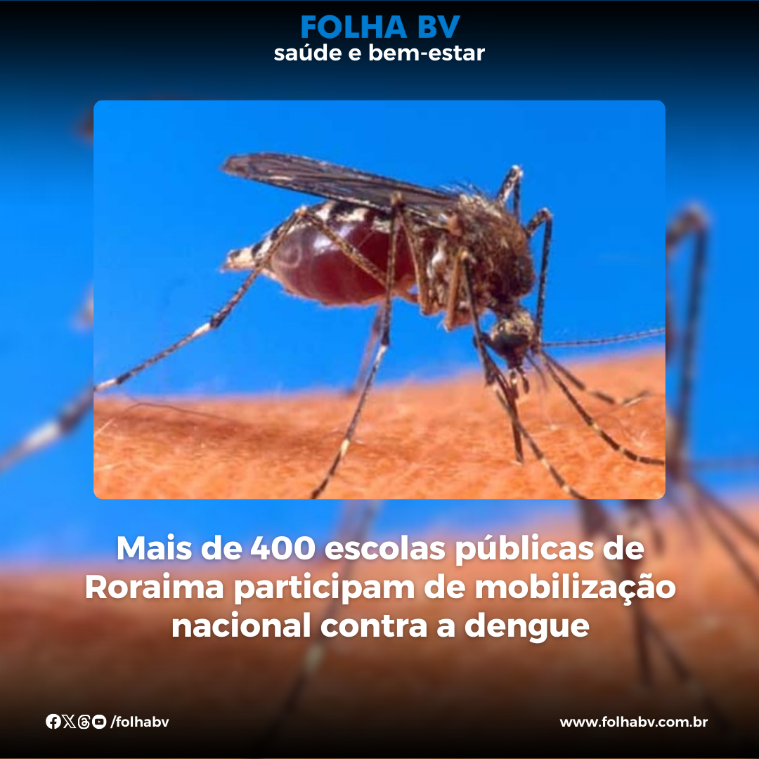 https://www.folhabv.com.br/saude-e-bem-estar/mais-de-400-escolas-publicas-de-roraima-participam-de-mobilizacao-nacional-contra-a-dengue/