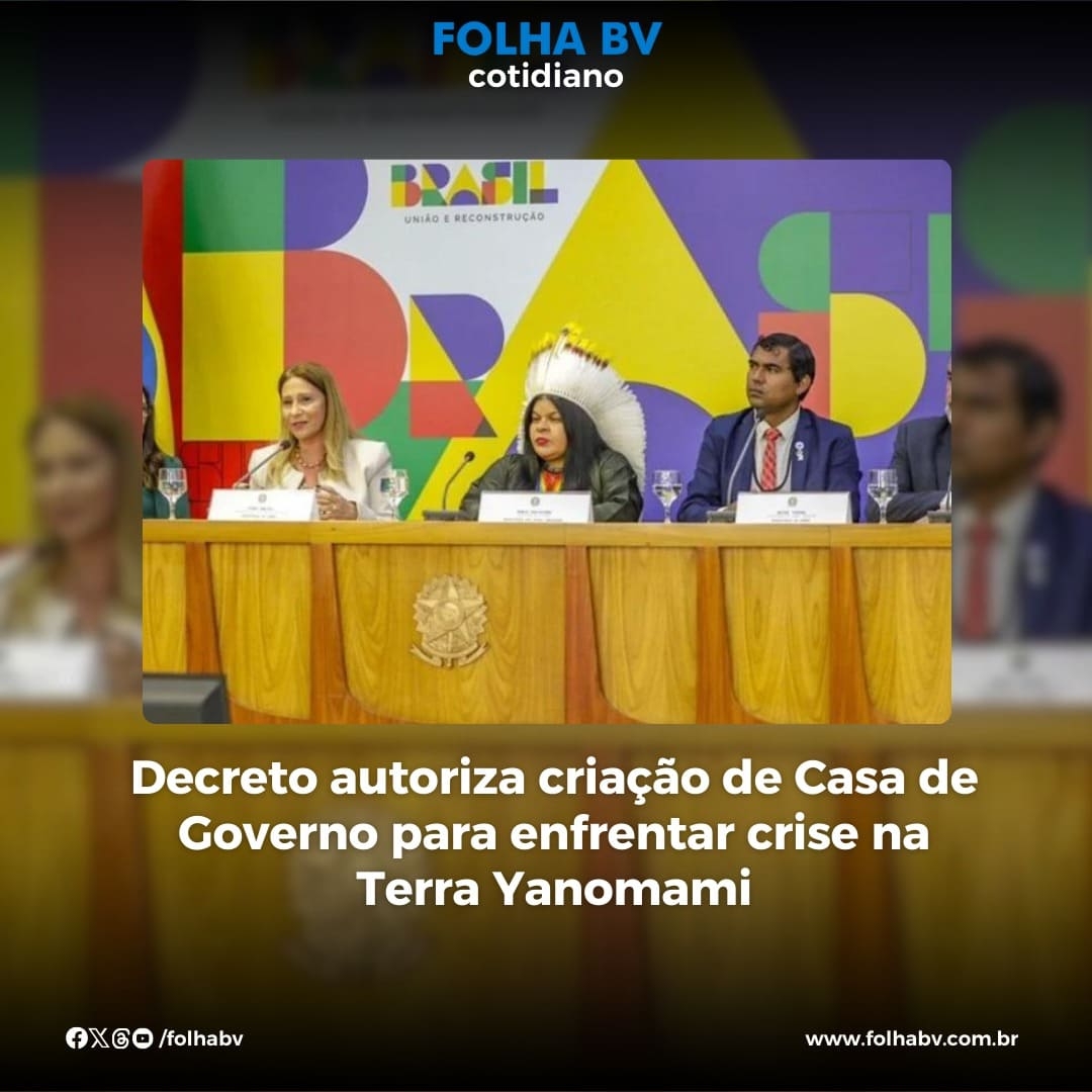 https://www.folhabv.com.br/cotidiano/decreto-autoriza-criacao-de-casa-de-governo-para-enfrentar-crise-na-terra-yanomami/