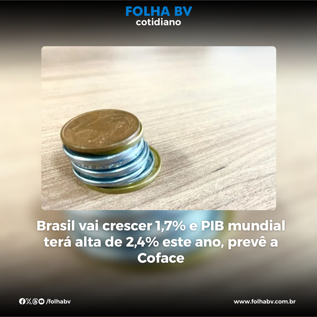 https://www.folhabv.com.br/cotidiano/brasil-vai-crescer-17-e-pib-mundial-tera-alta-de-24-este-ano-preve-a-coface/