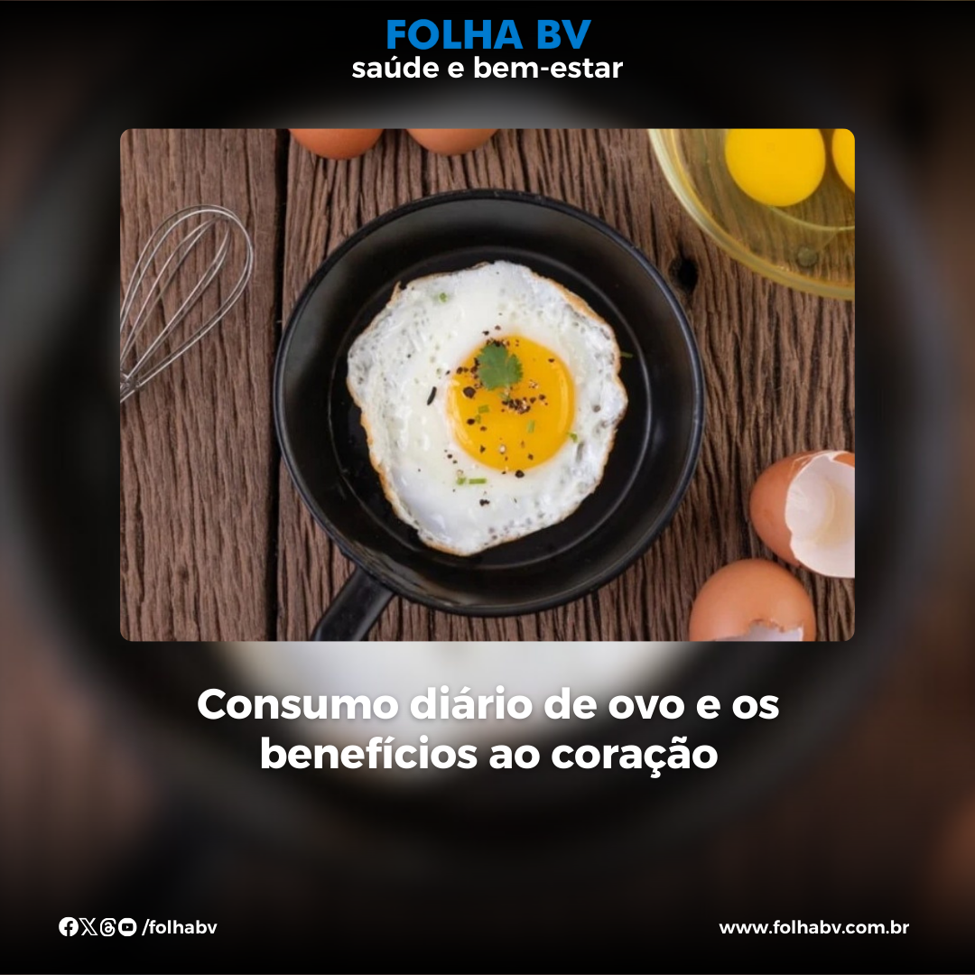 https://www.folhabv.com.br/saude-e-bem-estar/consumo-diario-de-ovo-e-os-beneficios-ao-coracao/