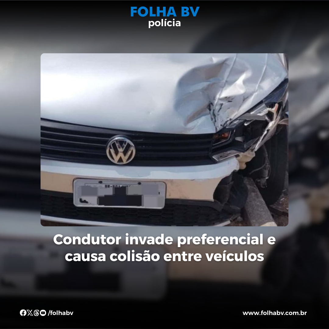 https://www.folhabv.com.br/policia/condutor-invade-preferencial-e-causa-colisao-entre-veiculos/