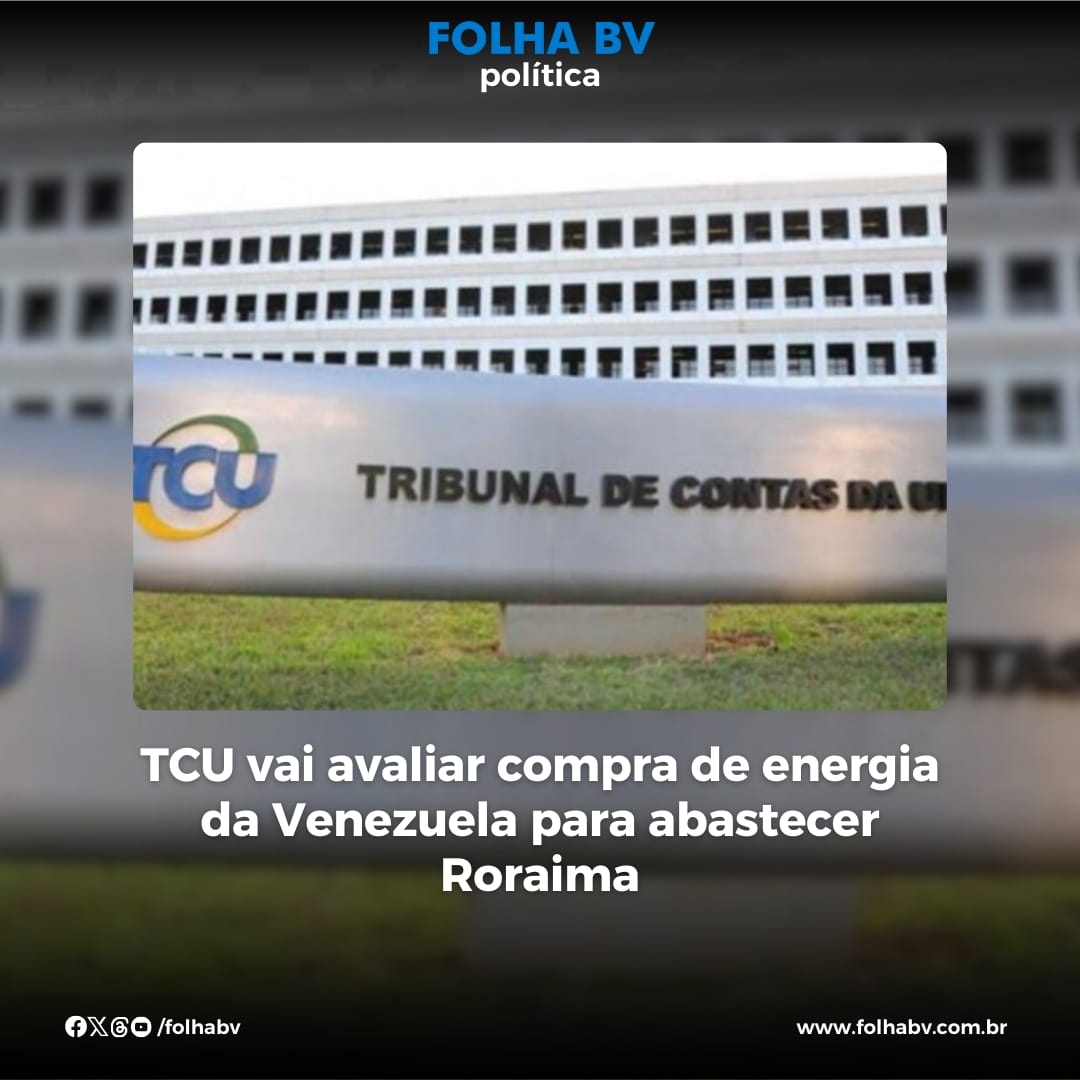 https://www.folhabv.com.br/politica/tcu-vai-avaliar-compra-de-energia-da-venezuela-para-abastecer-roraima/