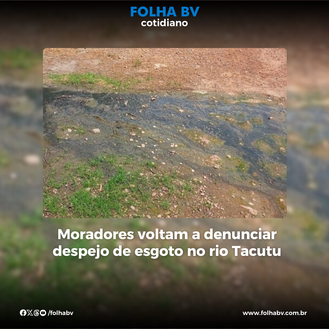 https://www.folhabv.com.br/cotidiano/moradores-voltam-a-denunciar-despejo-de-esgoto-no-rio-tacutu/