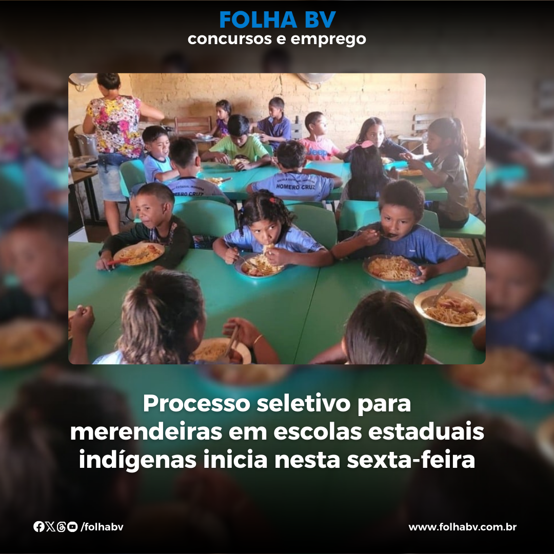 https://www.folhabv.com.br/concursos-e-emprego/processo-seletivo-para-merendeiras-em-escolas-estaduais-indigenas-inicia-nesta-sexta-feira/