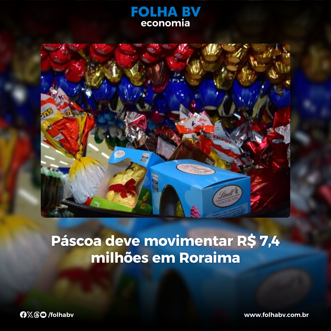 https://www.folhabv.com.br/economia/pascoa-deve-movimentar-r-74-milhoes-em-roraima/