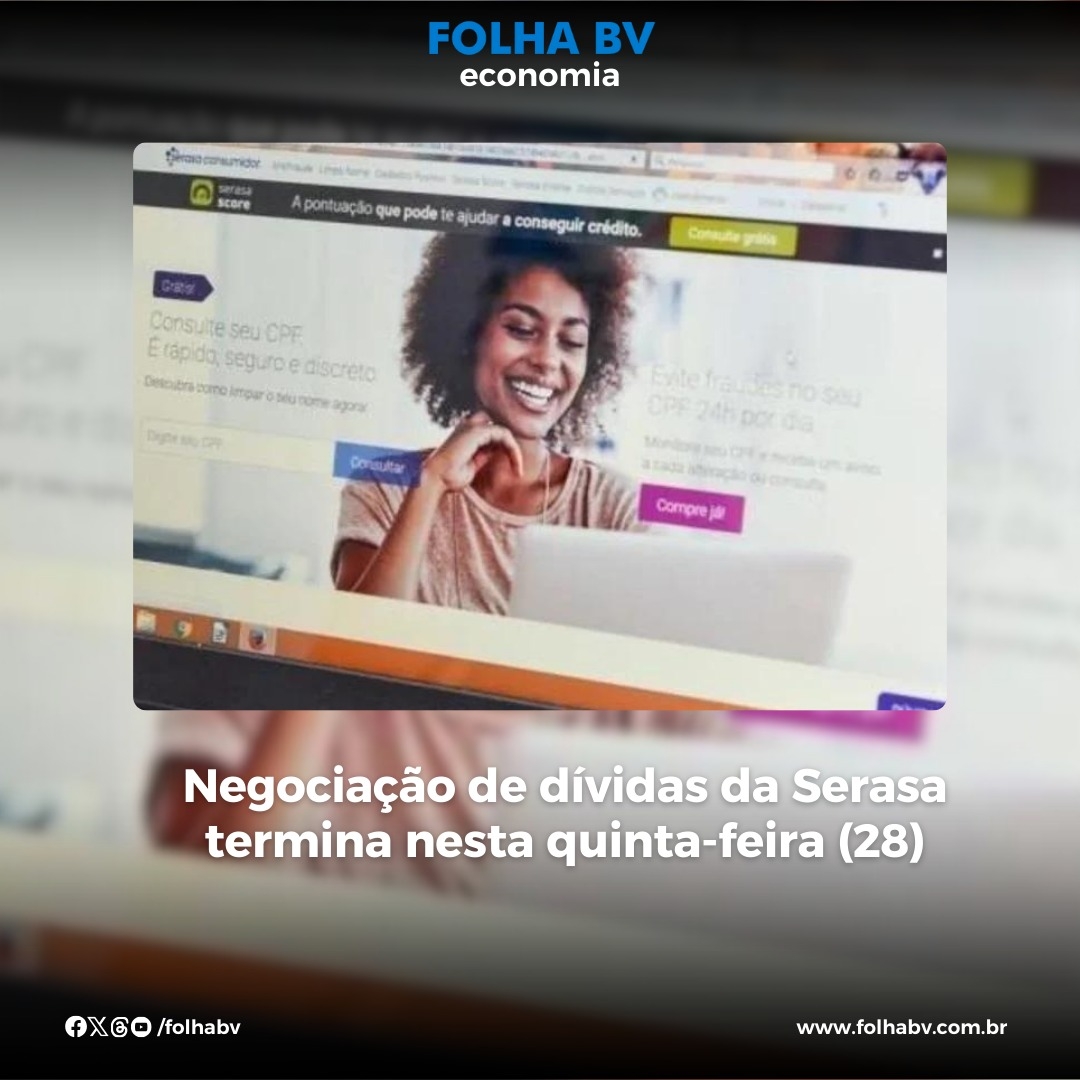 https://www.folhabv.com.br/economia/negociacao-de-dividas-da-serasa-termina-nesta-quinta-feira-28/