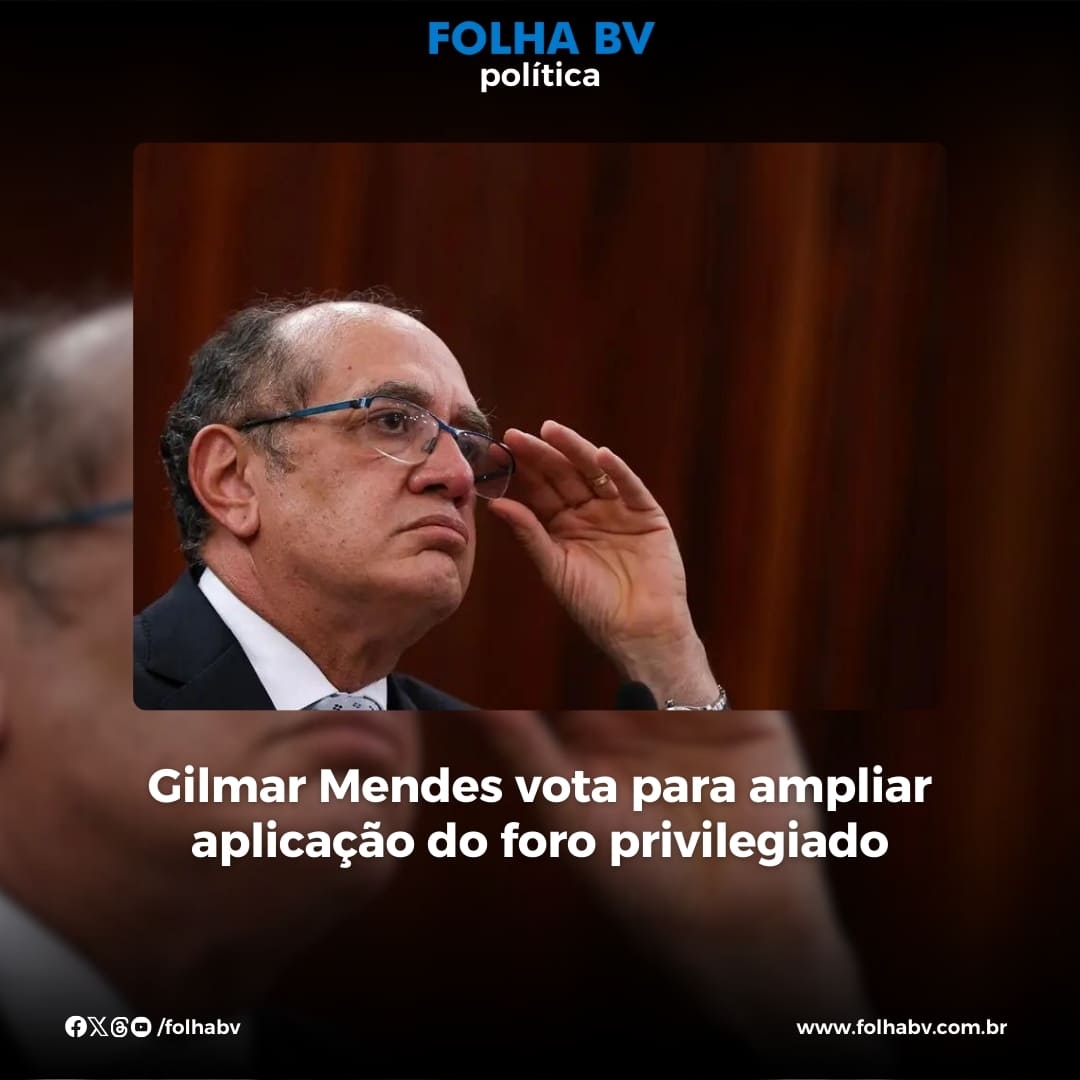https://www.folhabv.com.br/politica/gilmar-mendes-vota-para-ampliar-aplicacao-do-foro-privilegiado/