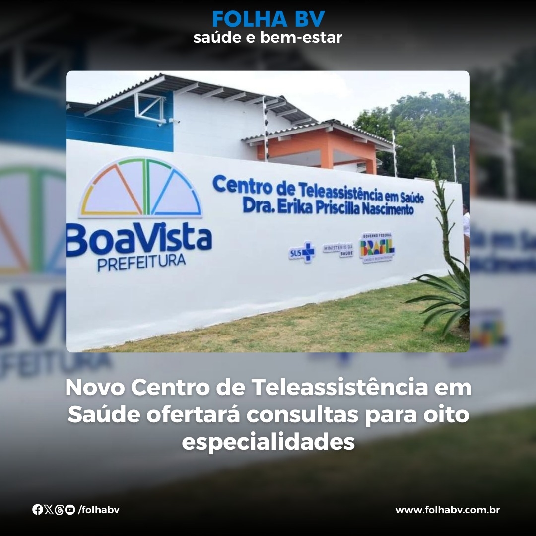 https://www.folhabv.com.br/saude-e-bem-estar/novo-centro-de-teleassistencia-em-saude-ofertara-consultas-para-oito-especialidades/