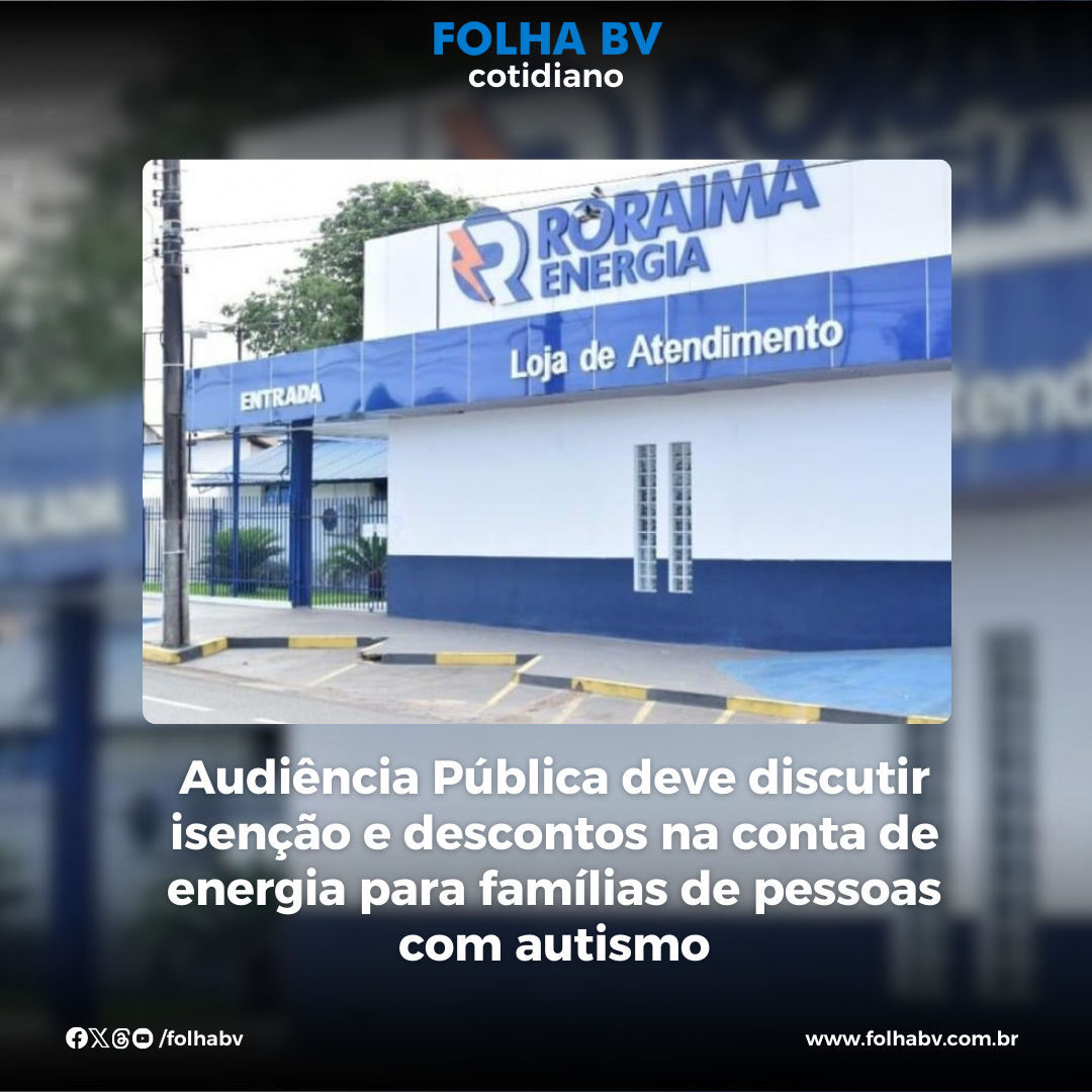 https://www.folhabv.com.br/cotidiano/audiencia-publica-deve-discutir-isencao-e-descontos-na-conta-de-energia-para-familias-de-pessoas-com-autismo/
