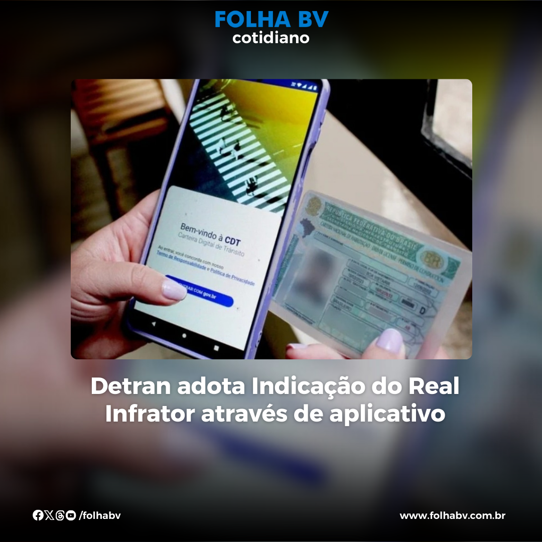 https://www.folhabv.com.br/cotidiano/detran-adota-indicacao-do-real-infrator-atraves-de-aplicativo/