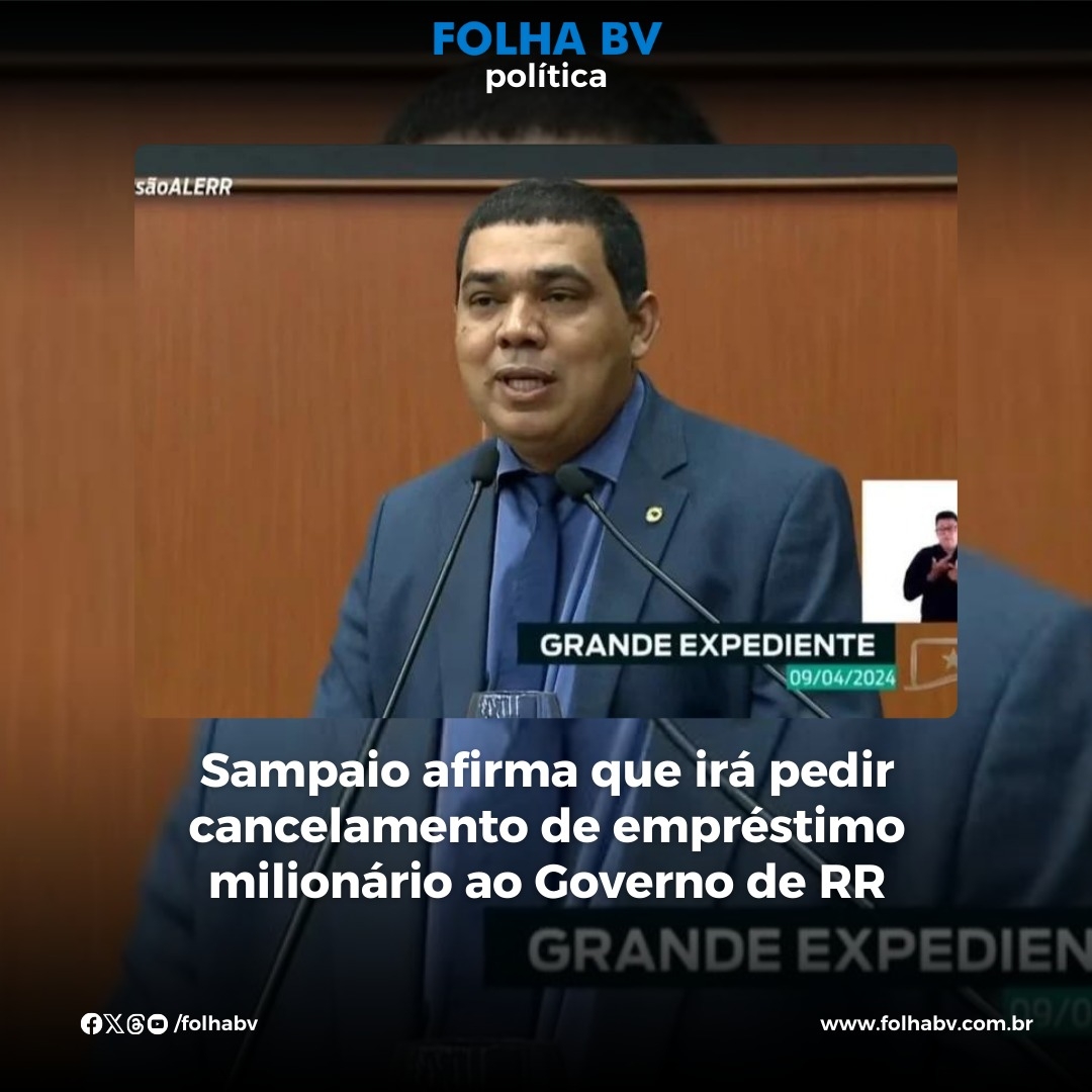 https://www.folhabv.com.br/politica/sampaio-afirma-que-ira-pedir-cancelamento-de-emprestimo-milionario-ao-governo-de-rr/