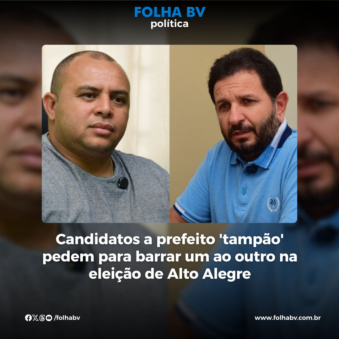 https://www.folhabv.com.br/politica/candidatos-a-prefeito-tampao-pedem-para-barrar-um-ao-outro-na-eleicao-de-alto-alegre/