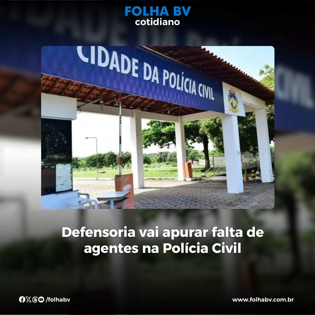 https://www.folhabv.com.br/cotidiano/defensoria-vai-apurar-falta-de-agentes-na-policia-civil/