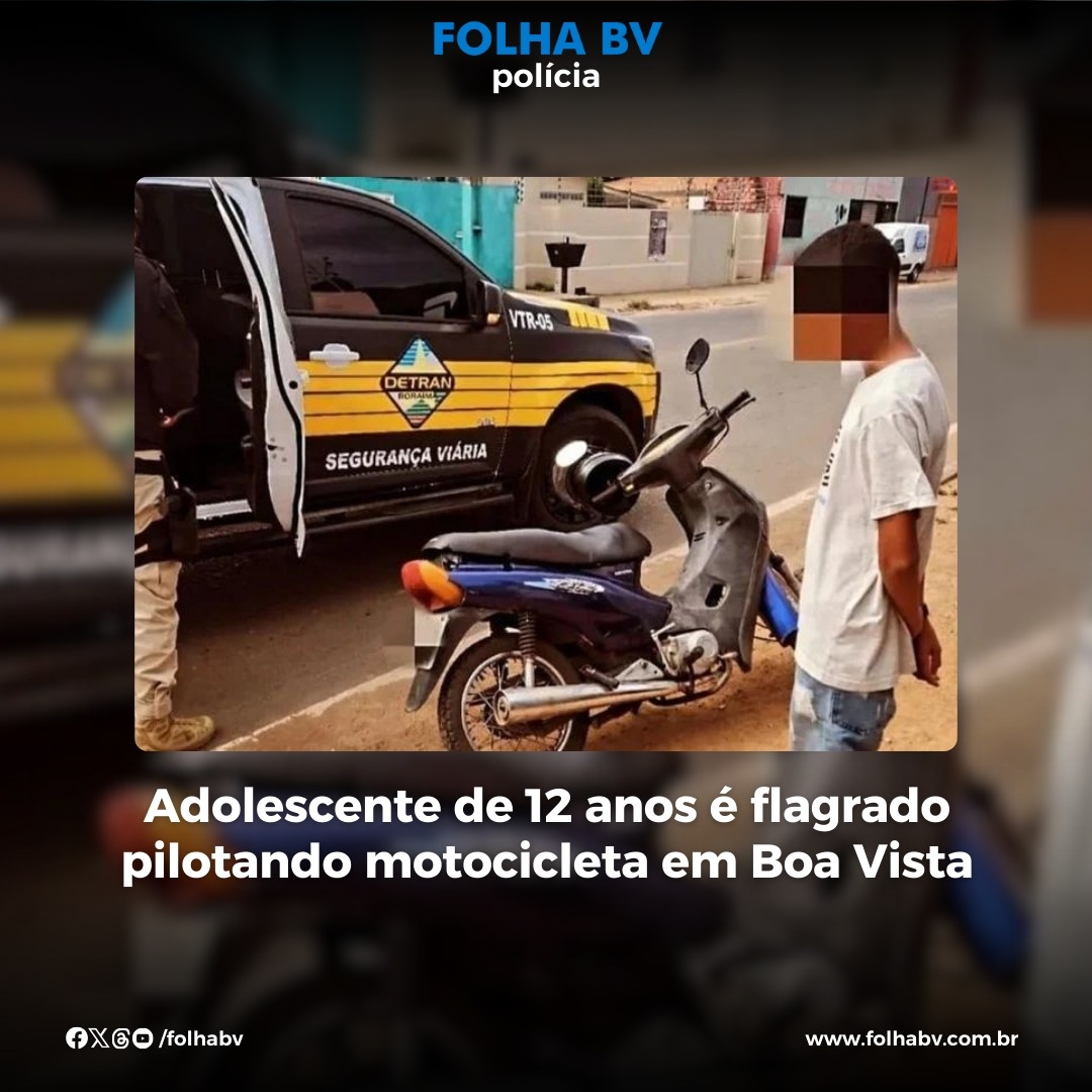 https://www.folhabv.com.br/policia/adolescente-de-12-anos-e-flagrado-pilotando-motocicleta-em-boa-vista/