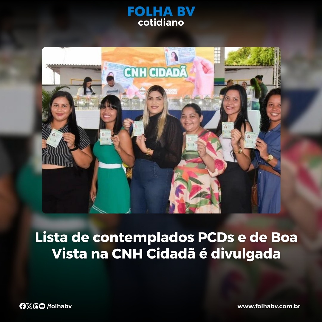 https://www.folhabv.com.br/cotidiano/lista-de-contemplados-pcds-e-de-boa-vista-na-cnh-cidada-e-divulgada/