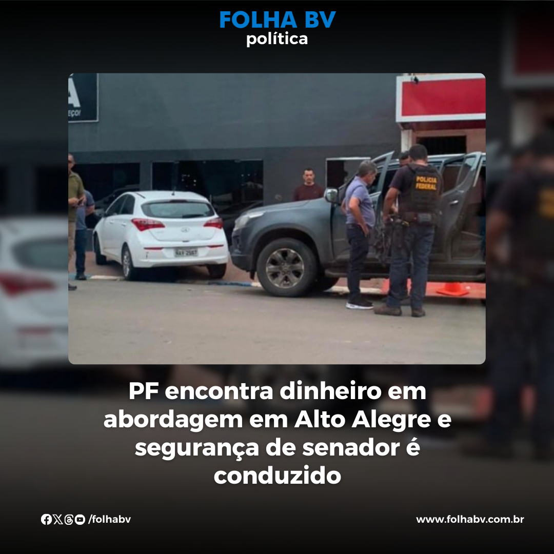 https://www.folhabv.com.br/politica/pf-encontra-dinheiro-em-abordagem-em-alto-alegre-e-seguranca-de-senador-e-conduzido/