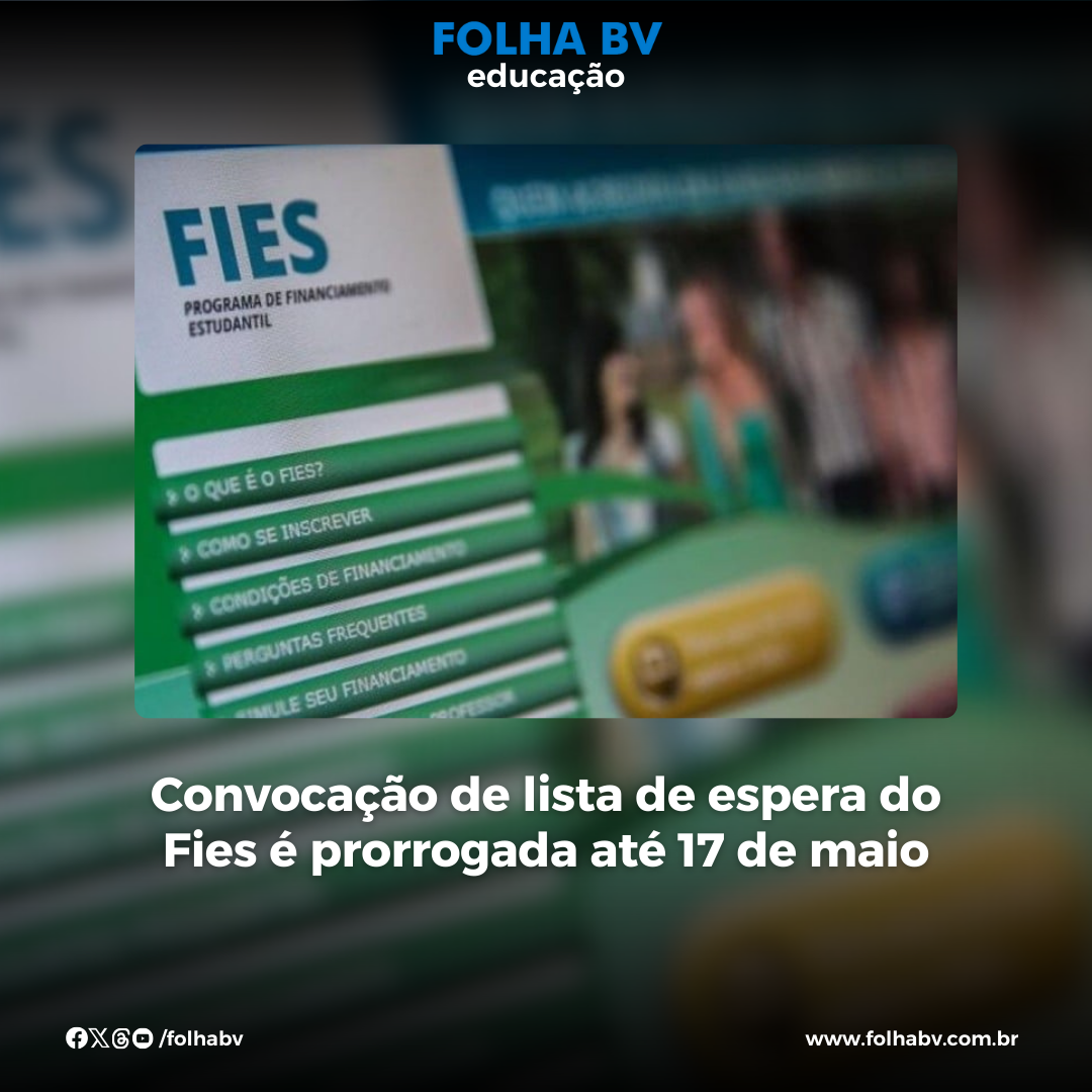 https://www.folhabv.com.br/educacao/convocacao-de-lista-de-espera-do-fies-e-prorrogada-ate-17-de-maio/
