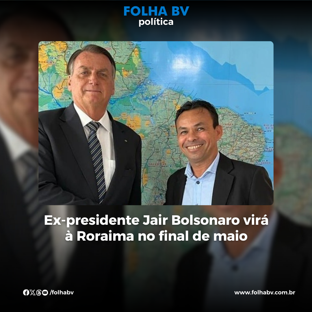 https://www.folhabv.com.br/politica/ex-presidente-jair-bolsonaro-vira-a-roraima-no-final-de-maio/