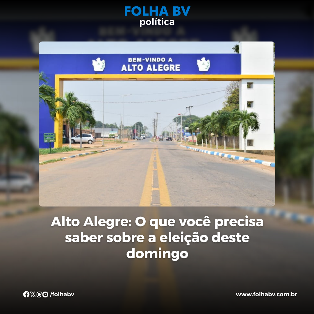 https://www.folhabv.com.br/politica/alto-alegre-o-que-voce-precisa-saber-sobre-a-eleicao-deste-domingo/