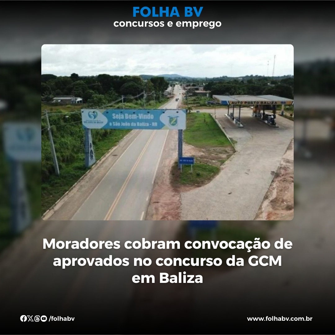 https://www.folhabv.com.br/concursos-e-emprego/moradores-cobram-convocacao-de-aprovados-no-concurso-da-gcm-em-baliza/