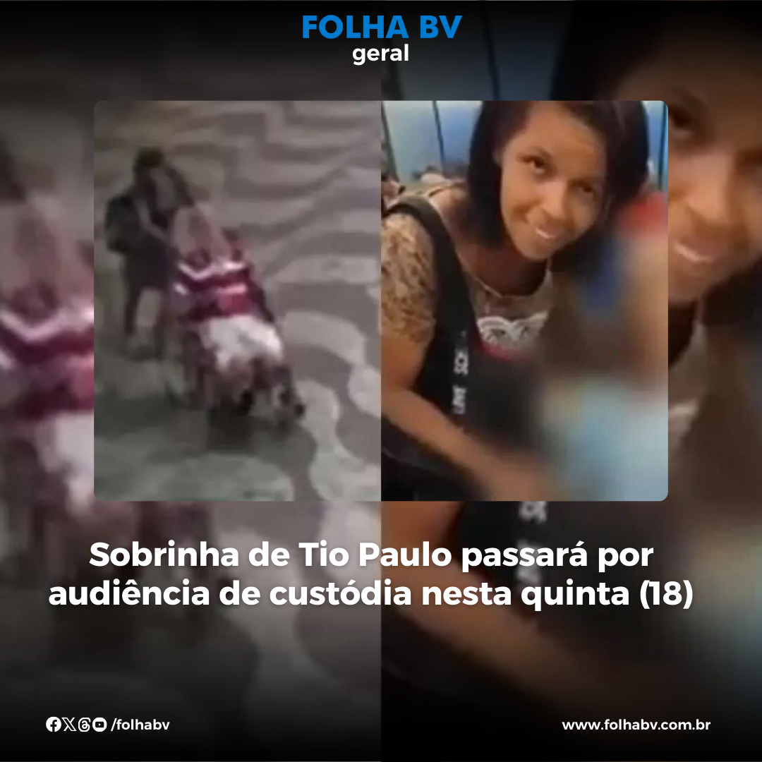 https://www.folhabv.com.br/geral/sobrinha-de-tio-paulo-passara-por-audiencia-de-custodia-nesta-quinta-18/