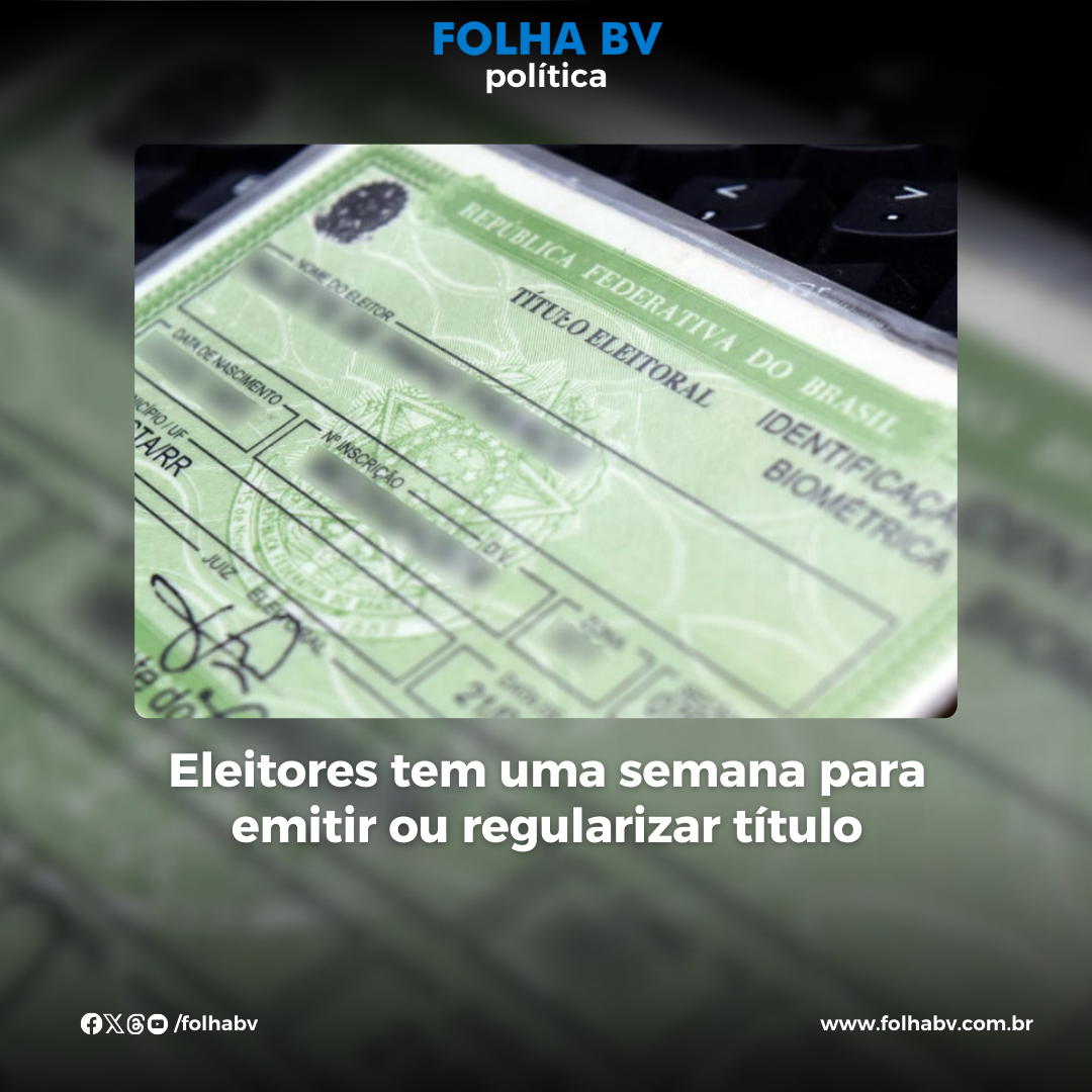 https://www.folhabv.com.br/politica/eleitores-tem-uma-semana-para-emitir-ou-regularizar-titulo/