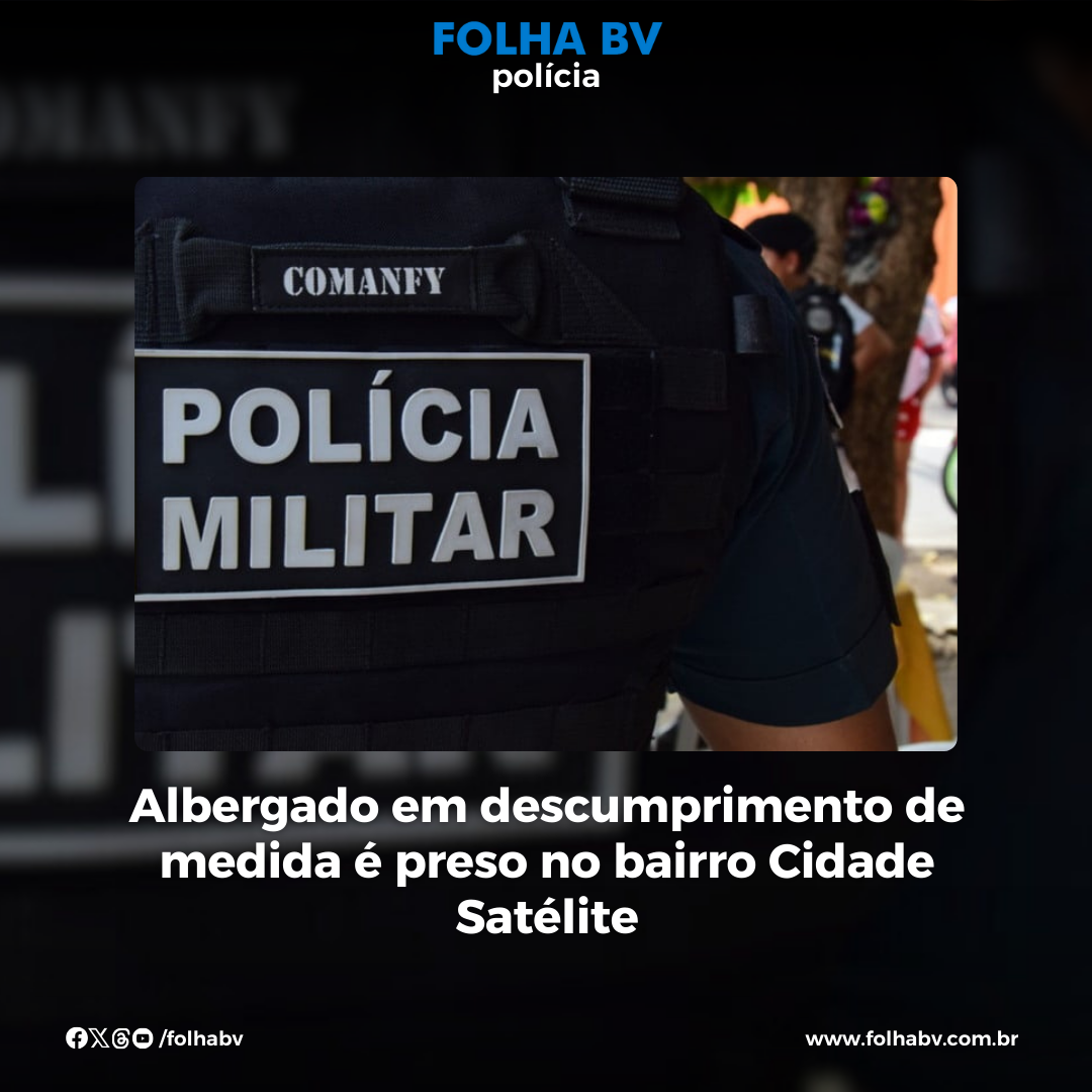 https://www.folhabv.com.br/policia/albergado-em-descumprimento-de-medida-e-preso-no-bairro-cidade-satelite/