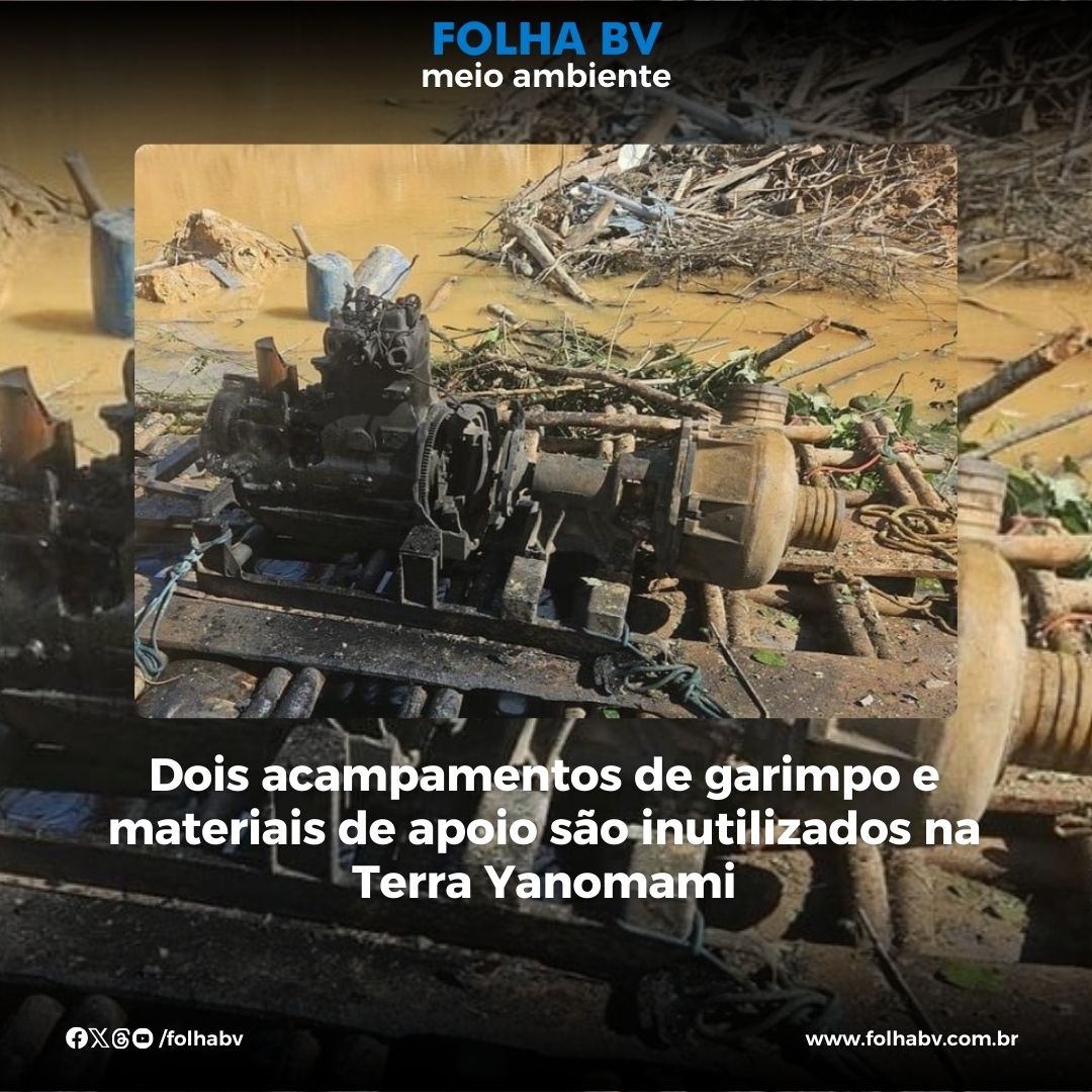 https://www.folhabv.com.br/cotidiano/meio-ambiente/dois-acampamentos-de-garimpo-e-materiais-de-apoio-sao-inutilizados-na-terra-yanomami/