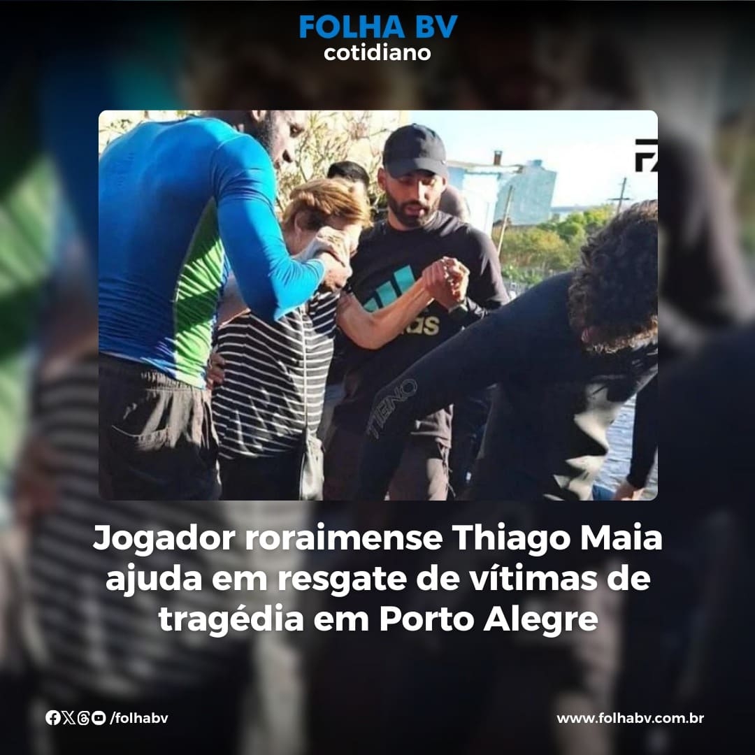 https://www.folhabv.com.br/cotidiano/jogador-roraimense-thiago-maia-ajuda-em-resgate-de-vitimas-de-tragedia-em-porto-alegre/