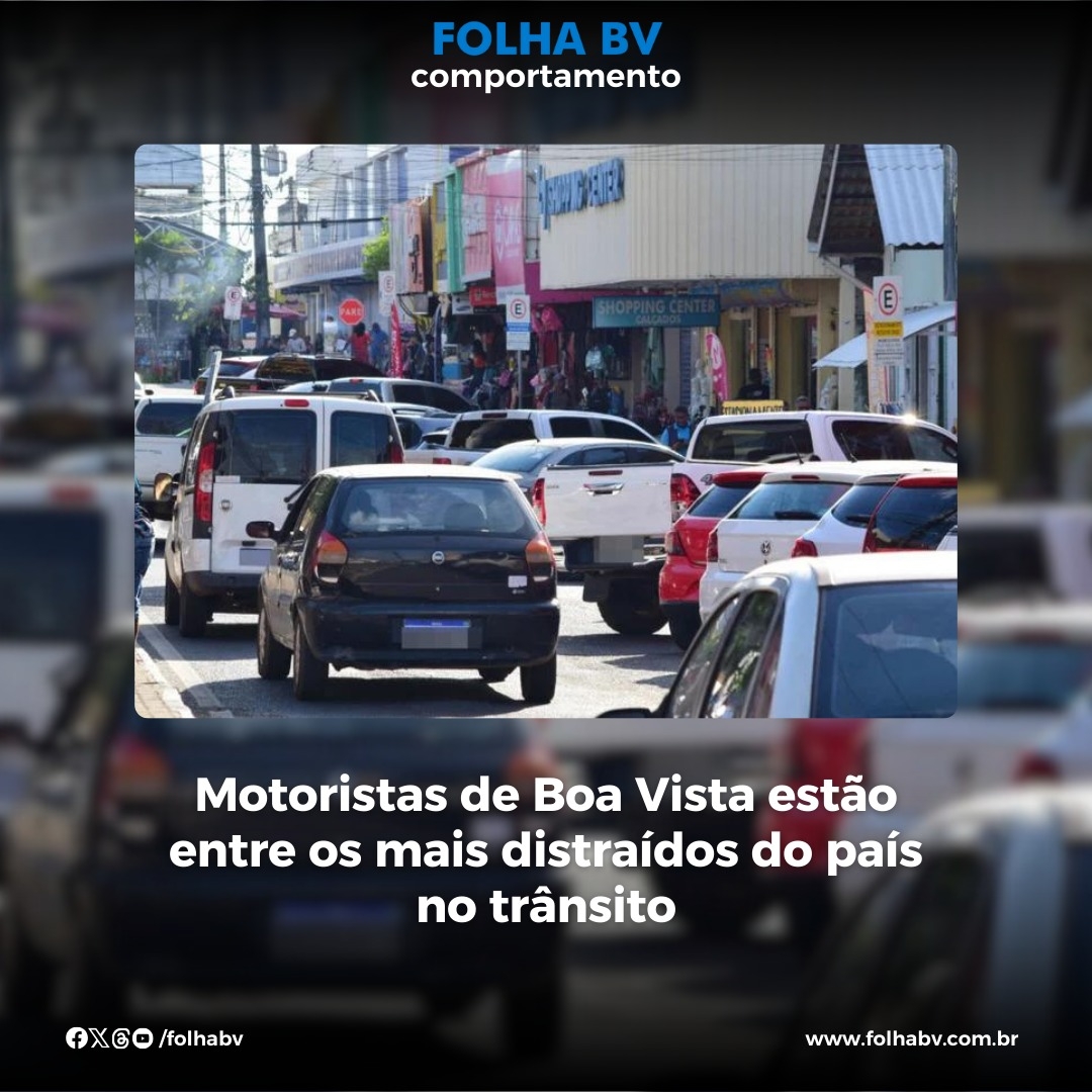https://www.folhabv.com.br/comportamento/motoristas-de-boa-vista-estao-entre-os-mais-distraidos-do-pais-no-transito/