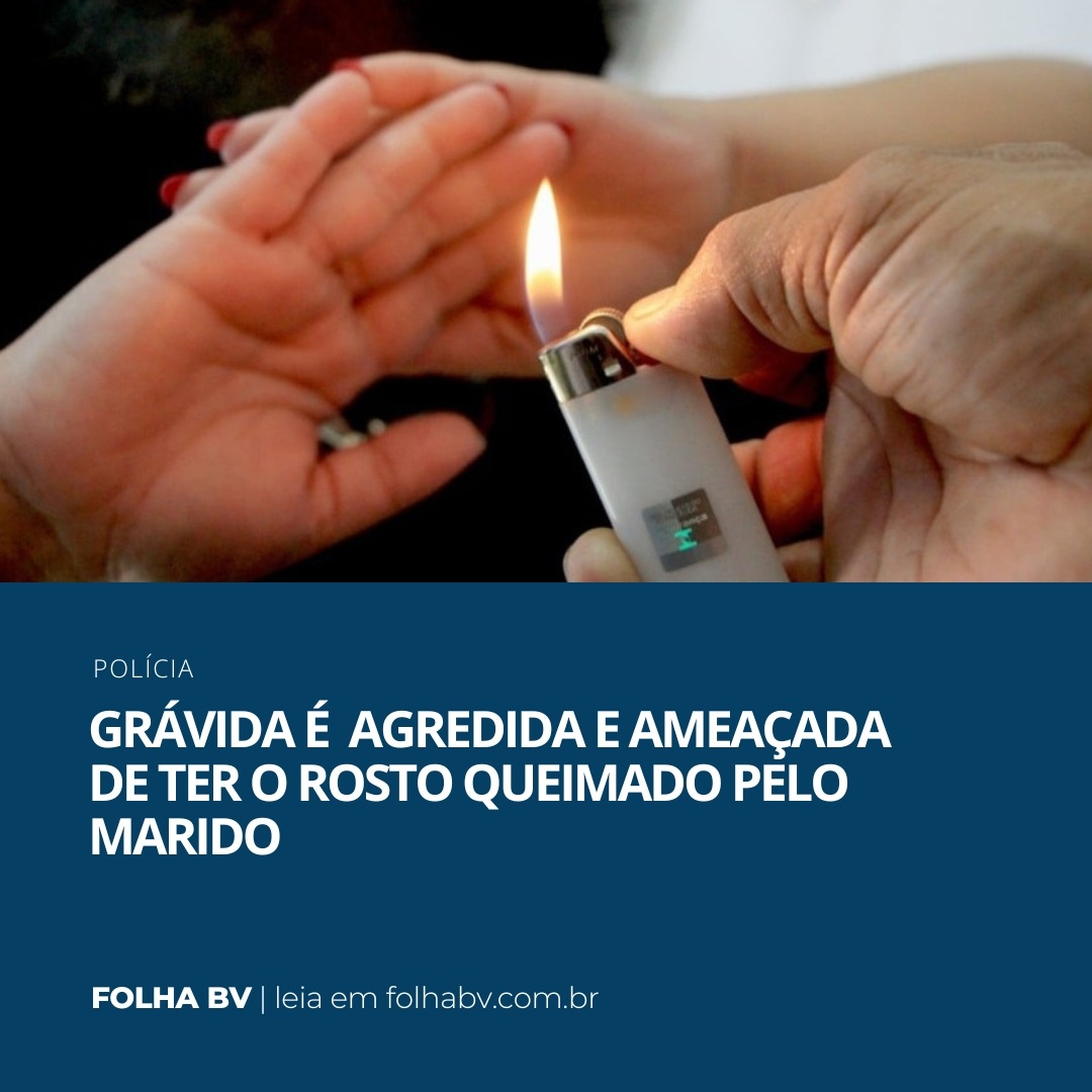 https://www.folhabv.com.br/policia/gravida-e-agredida-e-ameacada-de-ter-o-rosto-queimado-pelo-marido/