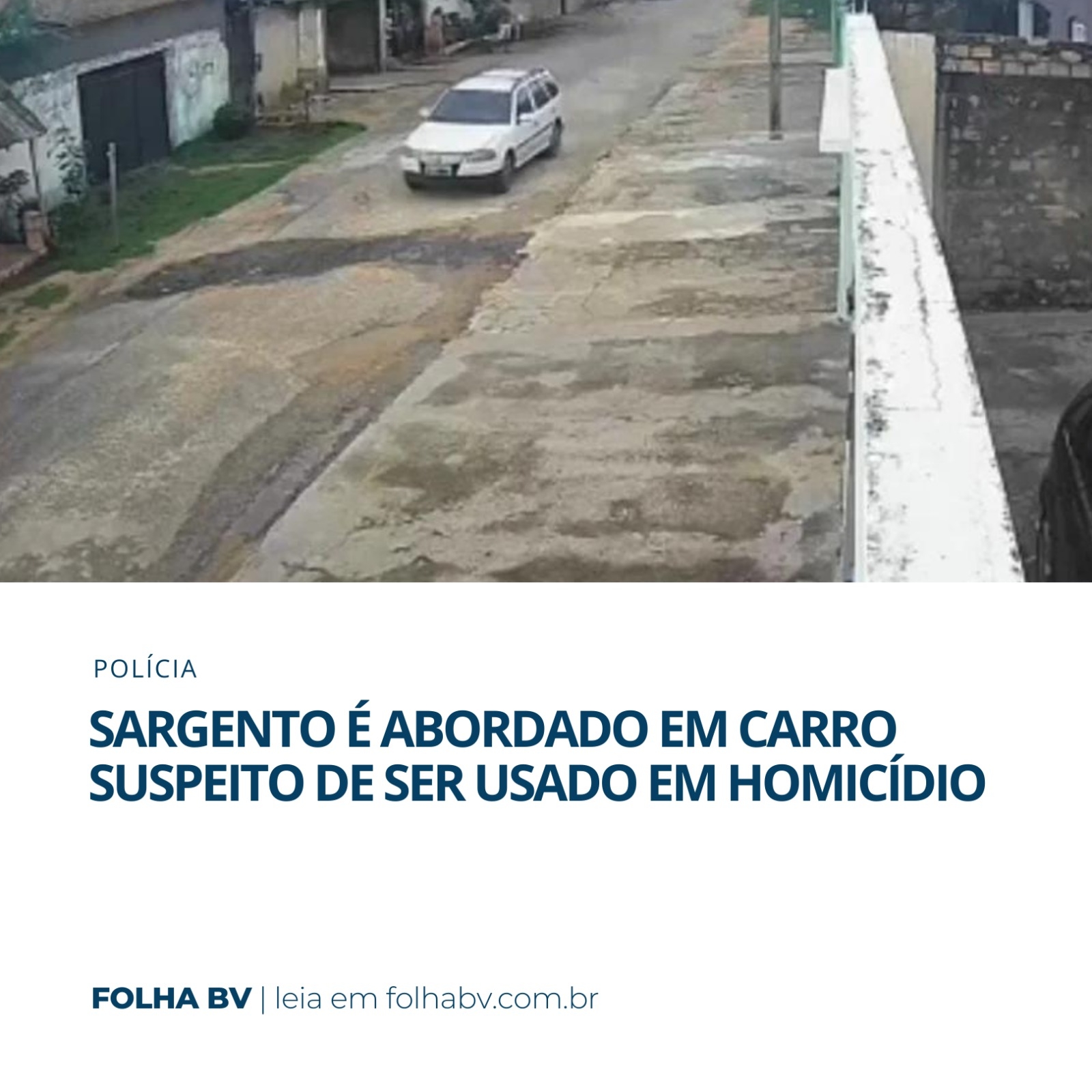 https://www.folhabv.com.br/policia/sargento-e-abordado-em-carro-suspeito-de-ser-usado-em-homicidio/