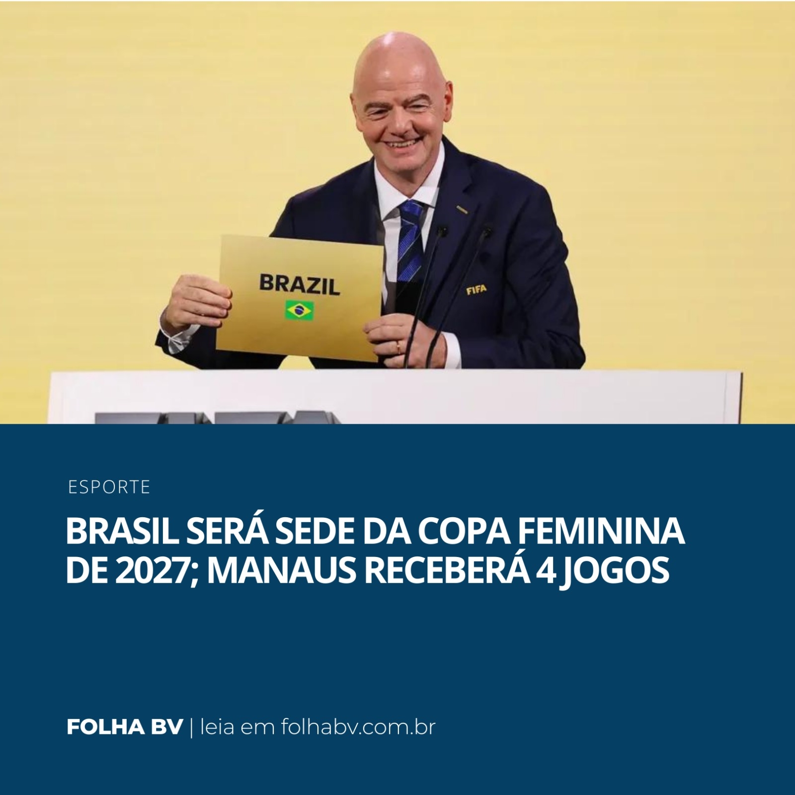 https://www.folhabv.com.br/esporte/brasil-sera-sede-da-copa-feminina-de-2027-manaus-recebera-4-jogos/