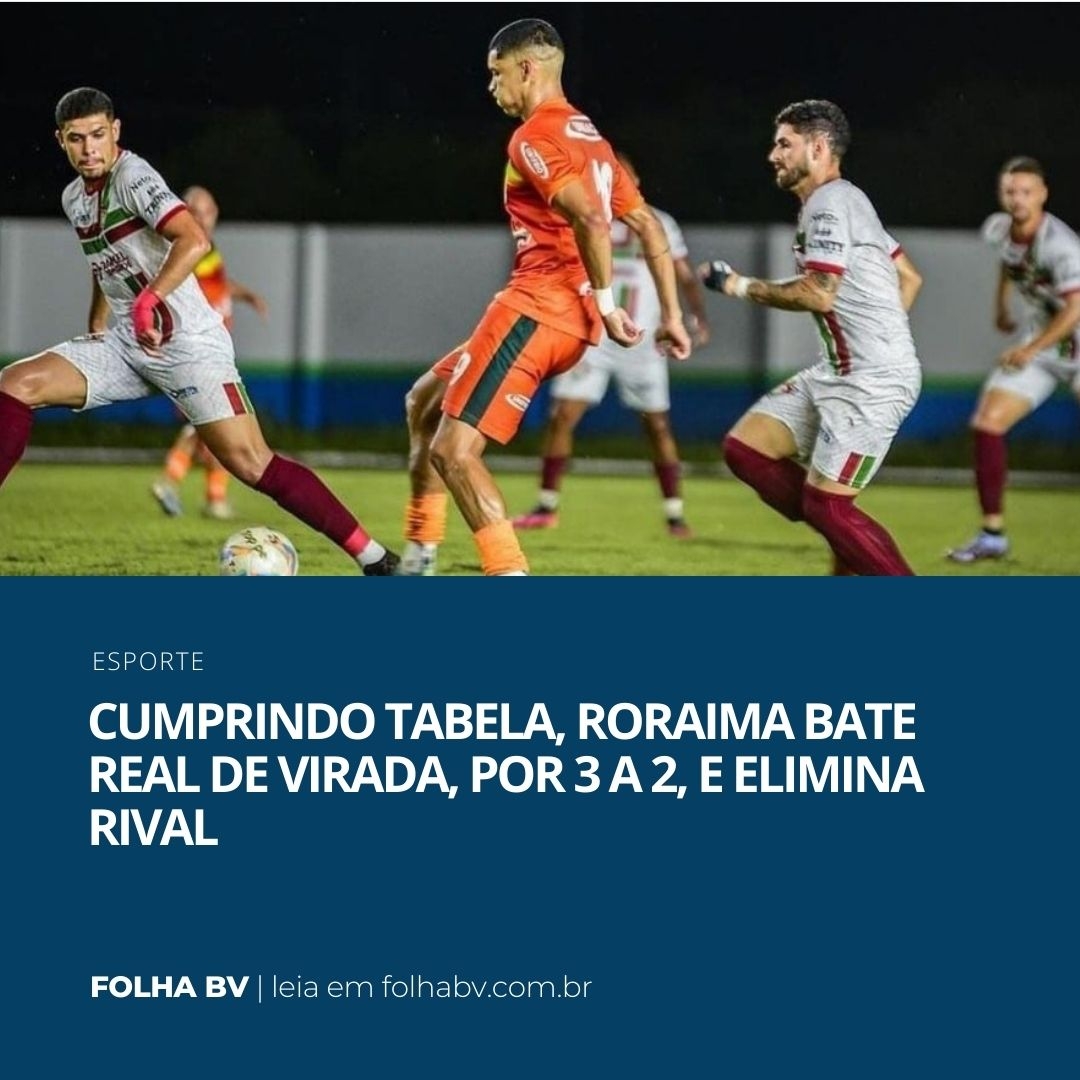 https://www.folhabv.com.br/esporte/cumprindo-tabela-roraima-bate-real-de-virada-por-2-a-1-e-elimina-rival/