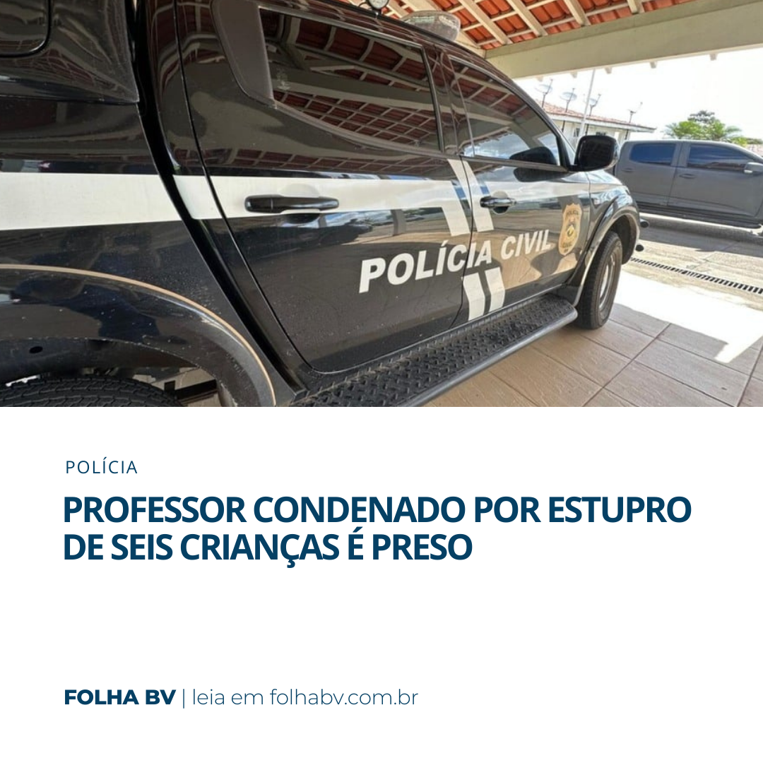 https://www.folhabv.com.br/policia/professor-condenado-por-estupro-de-seis-criancas-e-preso/