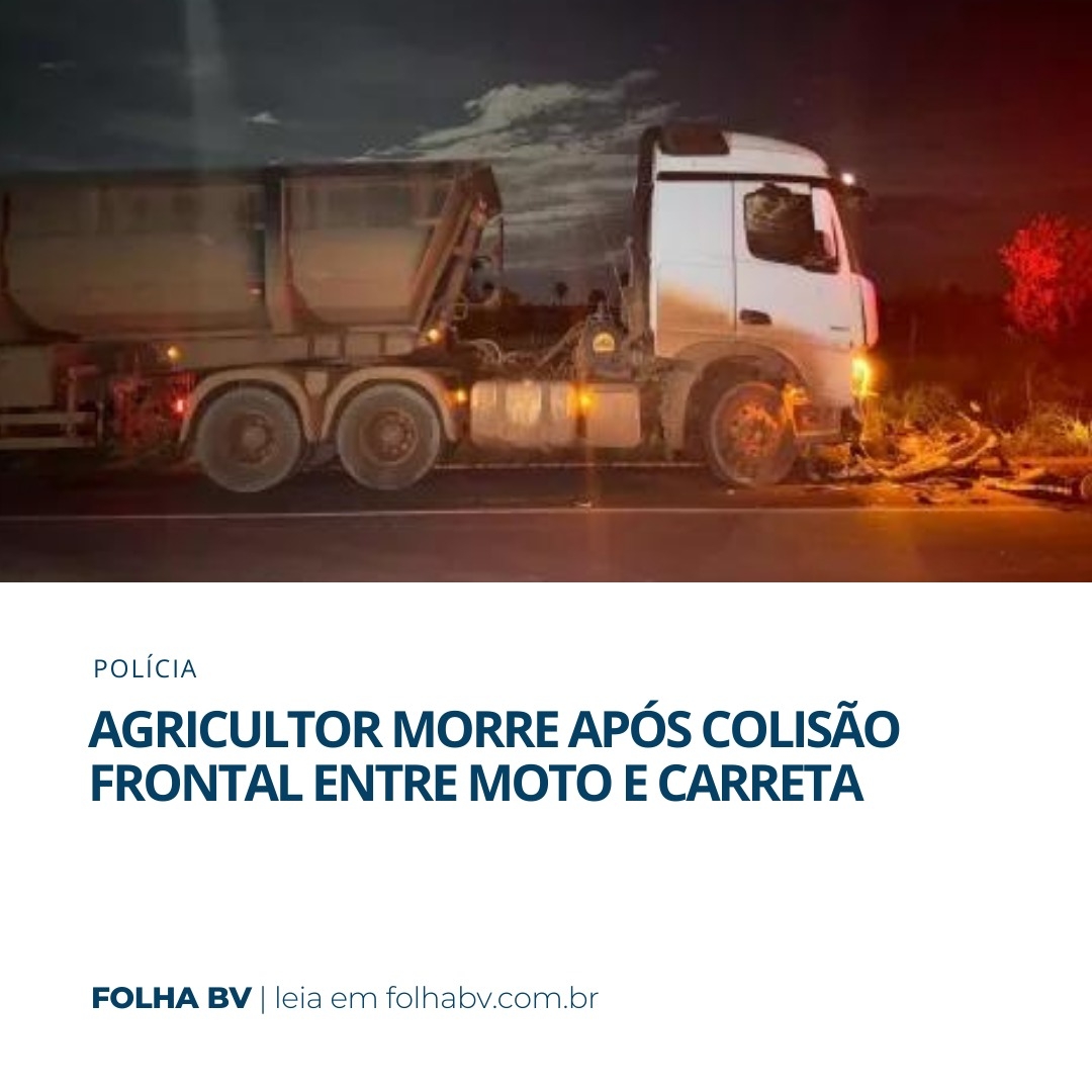 https://www.folhabv.com.br/policia/agricultor-morre-apos-colisao-frontal-entre-moto-e-carreta/