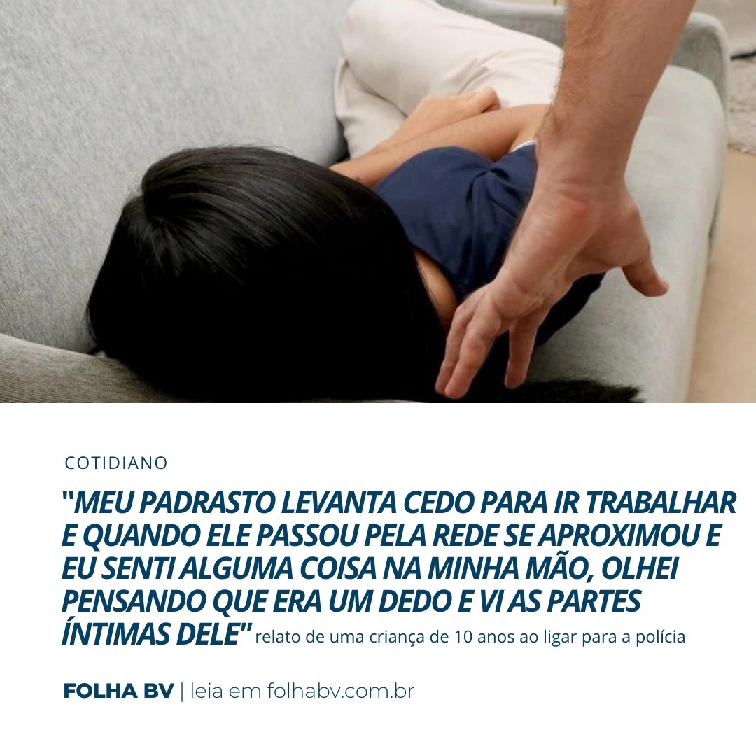 https://www.folhabv.com.br/policia/crianca-liga-para-a-policia-apos-ser-estuprada-pelo-padrasto/