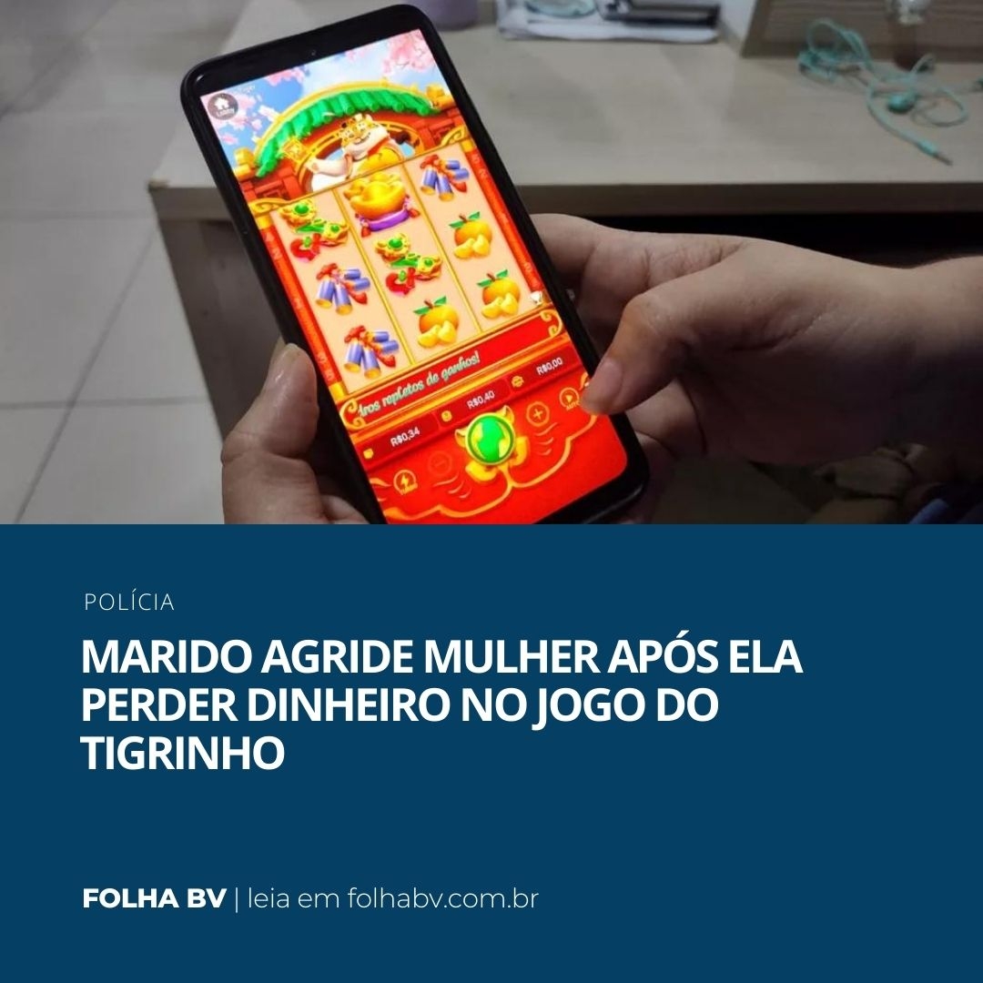 https://www.folhabv.com.br/policia/marido-agride-mulher-apos-ela-perder-dinheiro-no-jogo-do-tigrinho/